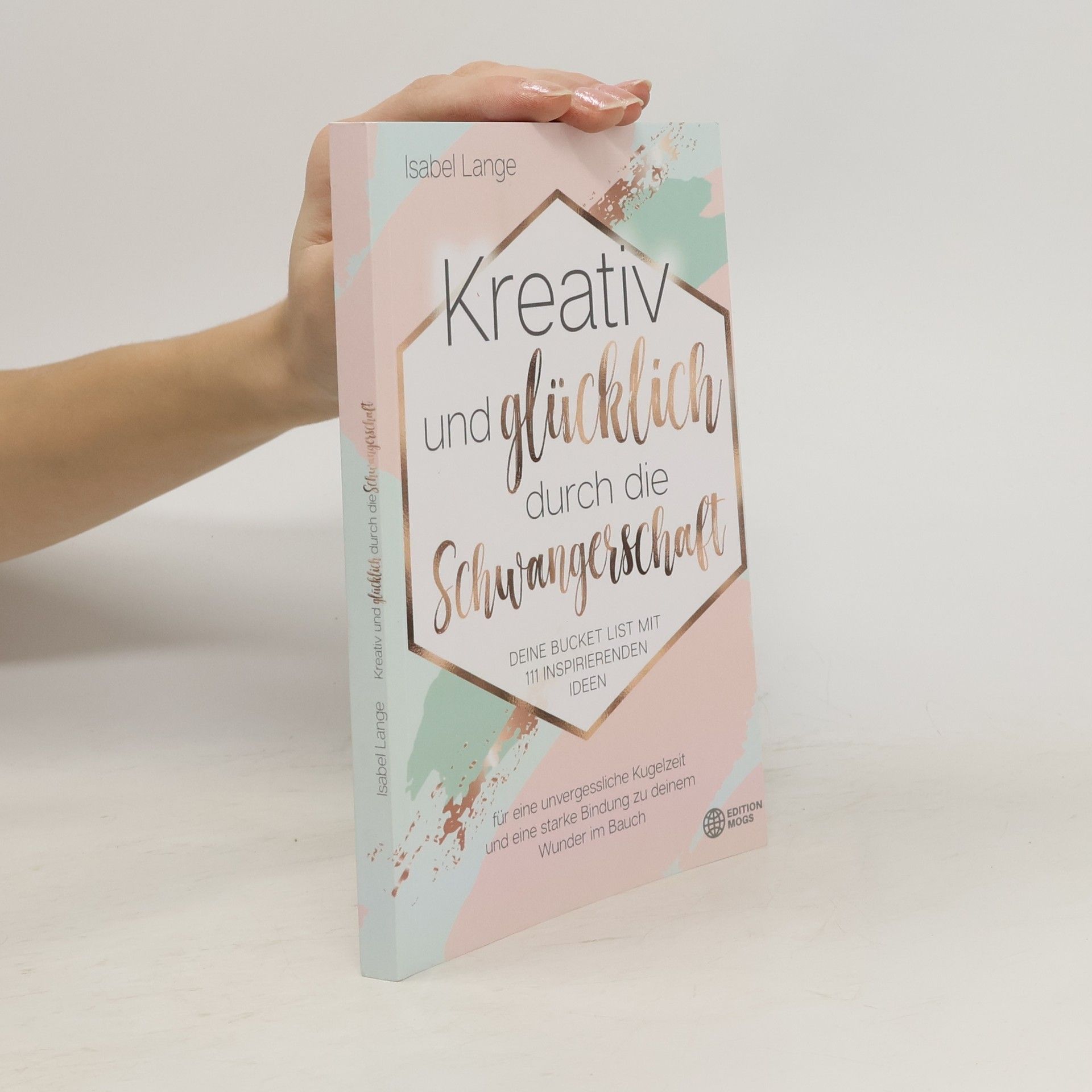 Isabel Lange Kreativ und glücklich durch die Schwangerschaft