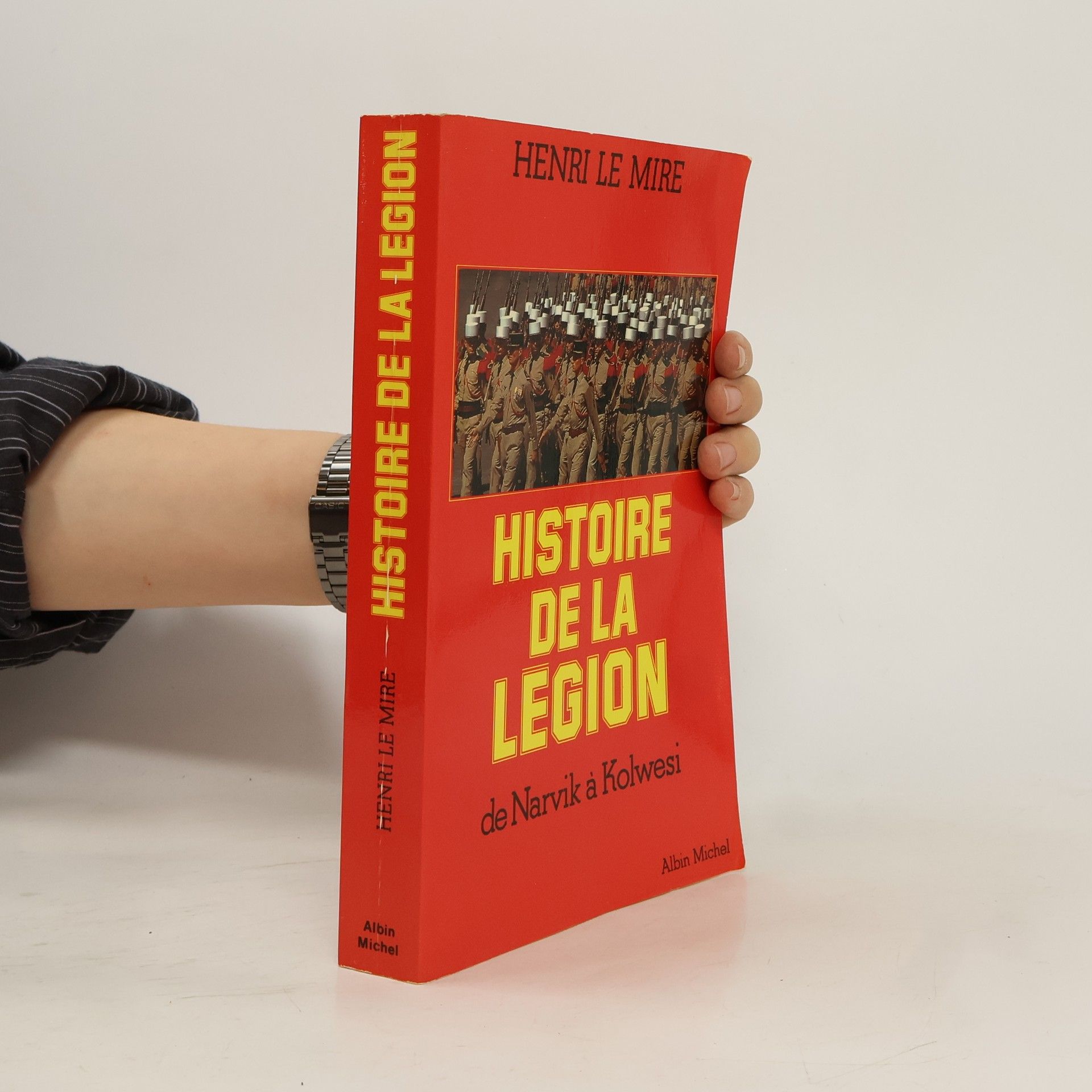 Henri Le Mire Histoire de la Légion