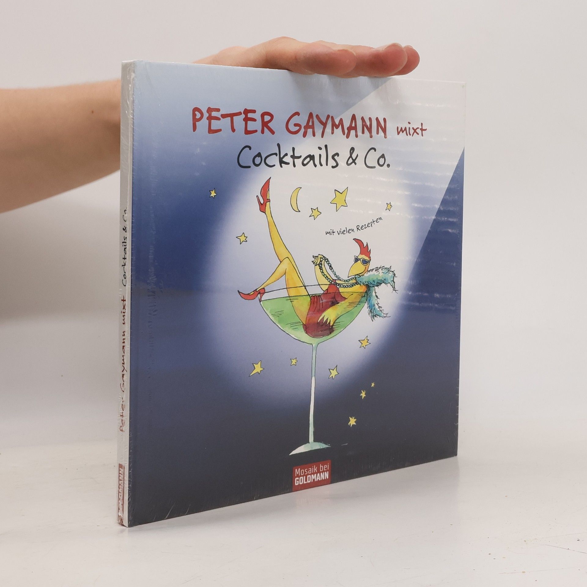 Gustav-Peter Hahn Peter Gaymann mixt Cocktails & Co.