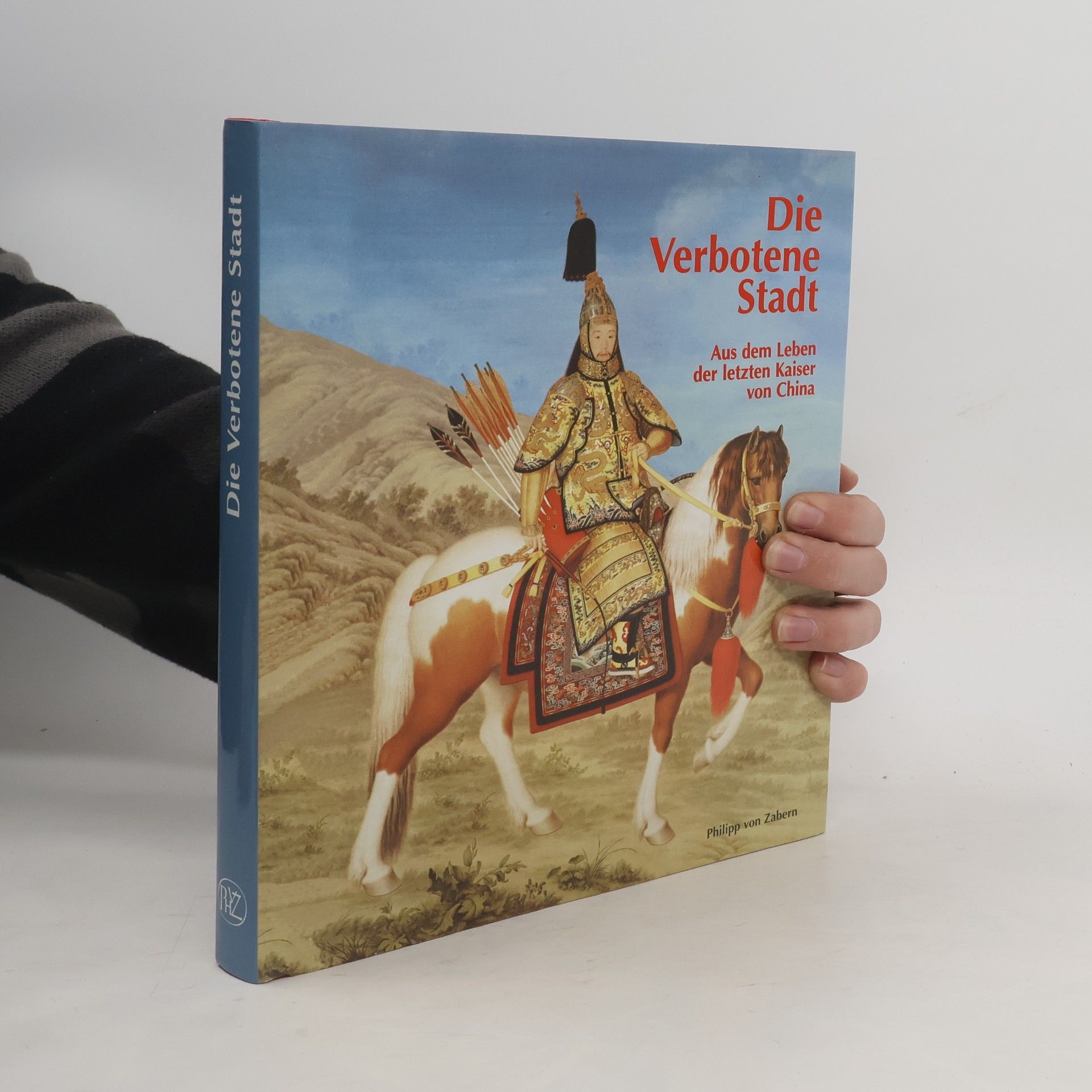 Karin von Welck Die Verbotene Stadt