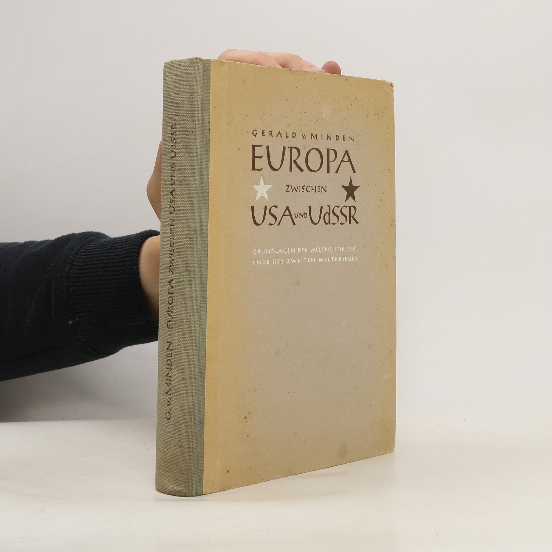 Gerald V. Minden Europa zwischen USA und UdSSR