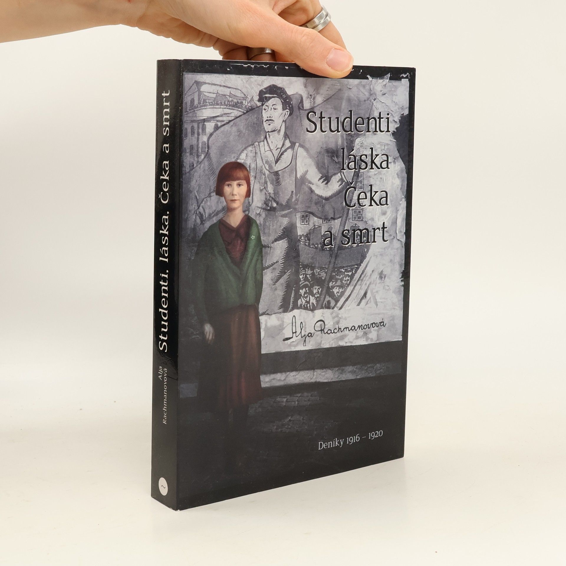 Alja Rachmanowa Studenti, láska, Čeka a smrt
