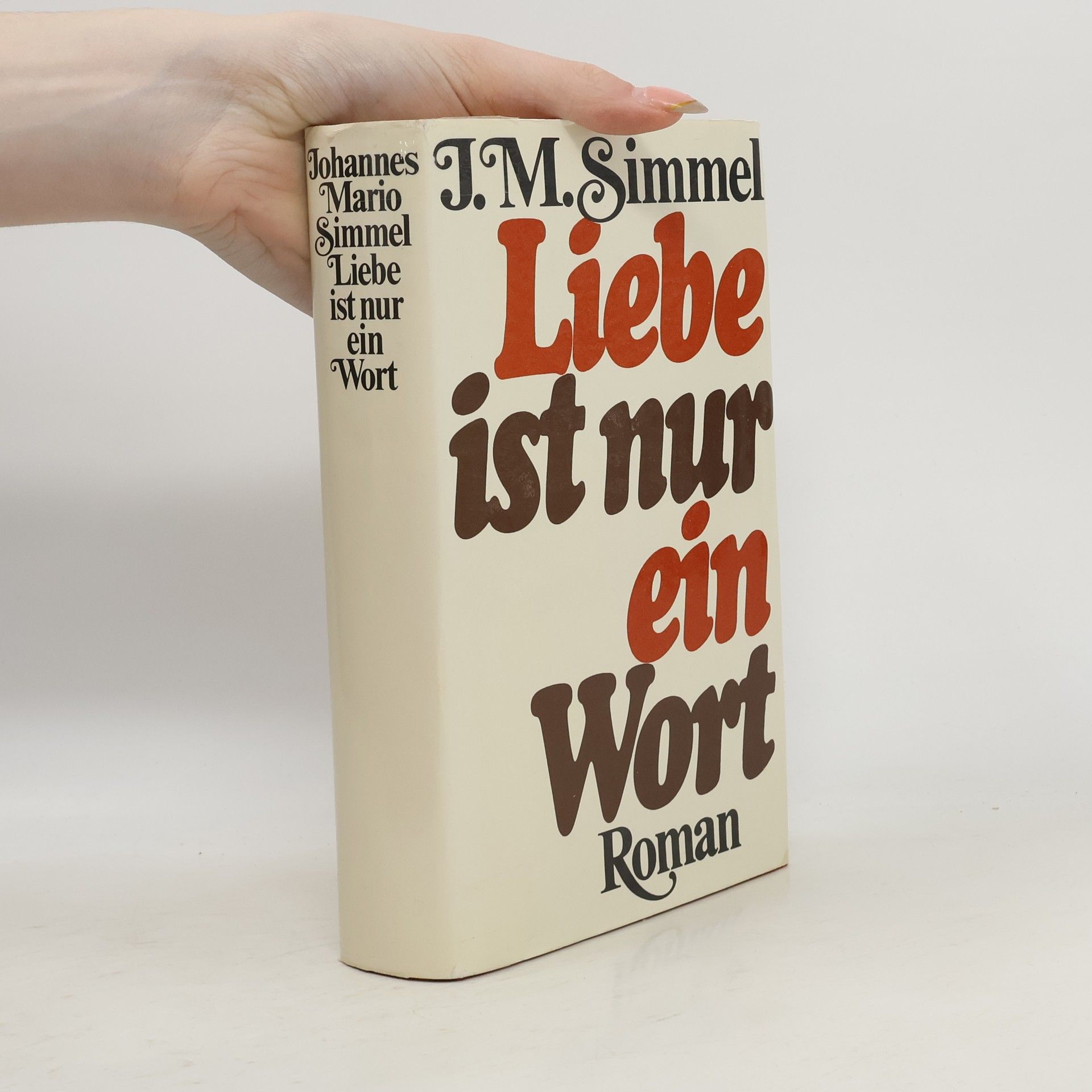 Johannes Mario Simmel Liebe ist nur ein Wort