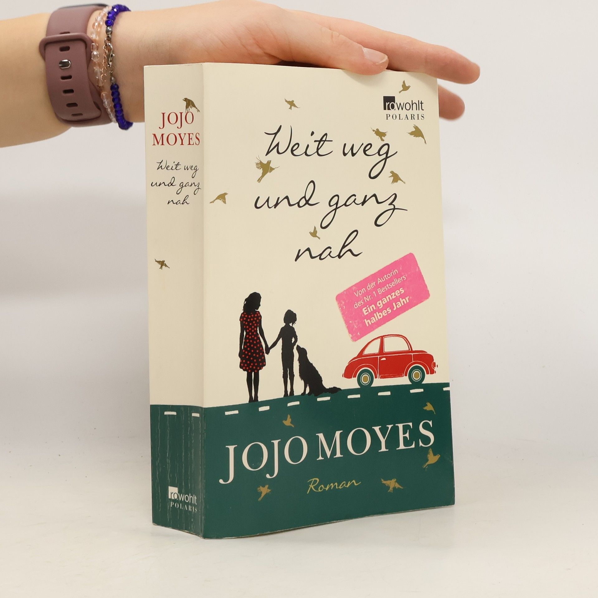 Jojo Moyes Weit weg und ganz nah
