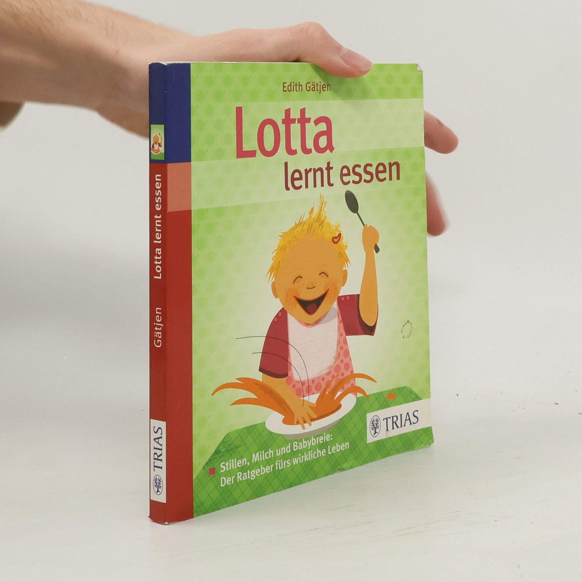 Edith Gätjen Lotta lernt essen