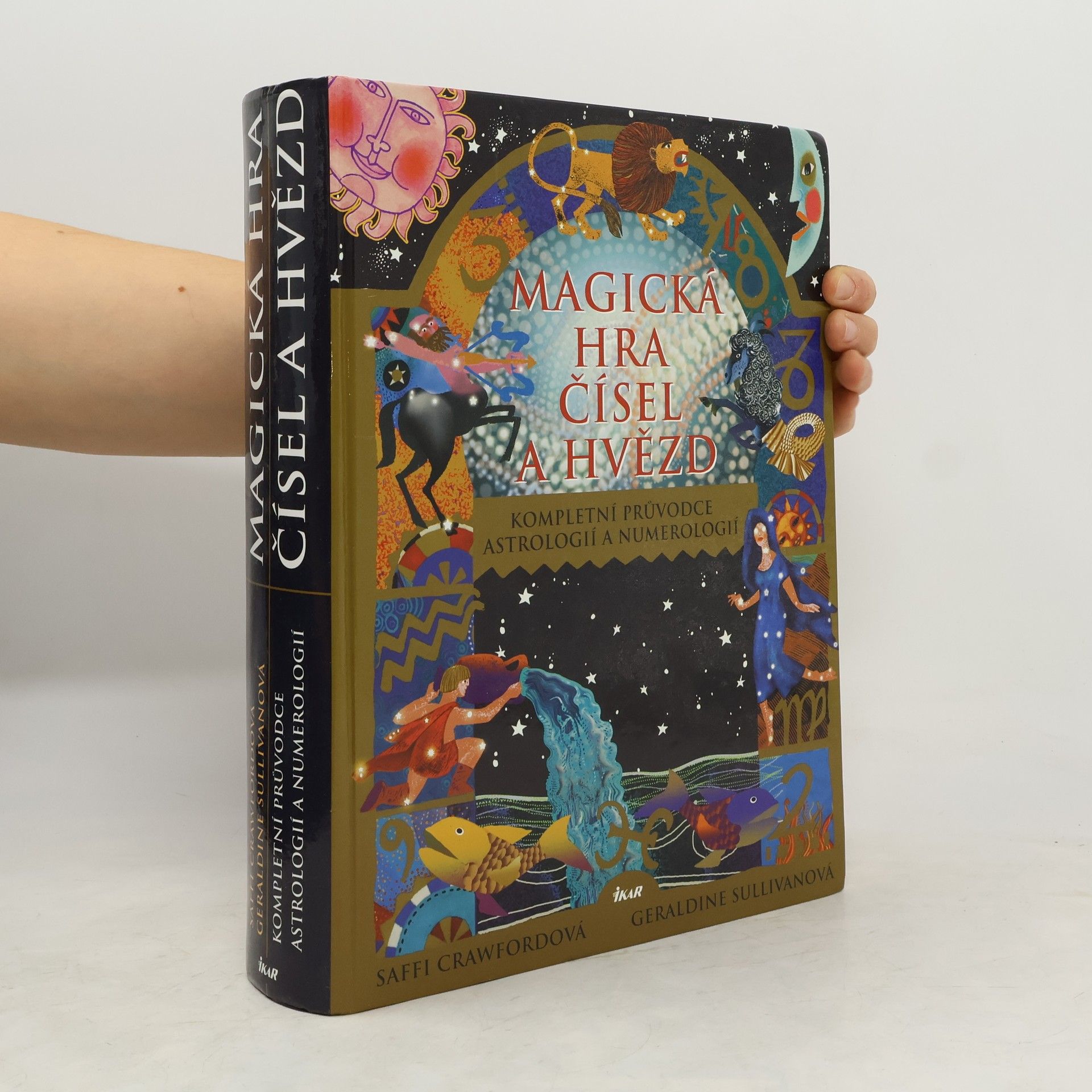 Saffi Crawford Magická hra čísel a hvězd. Kompletní průvodce astrologií a numerologií