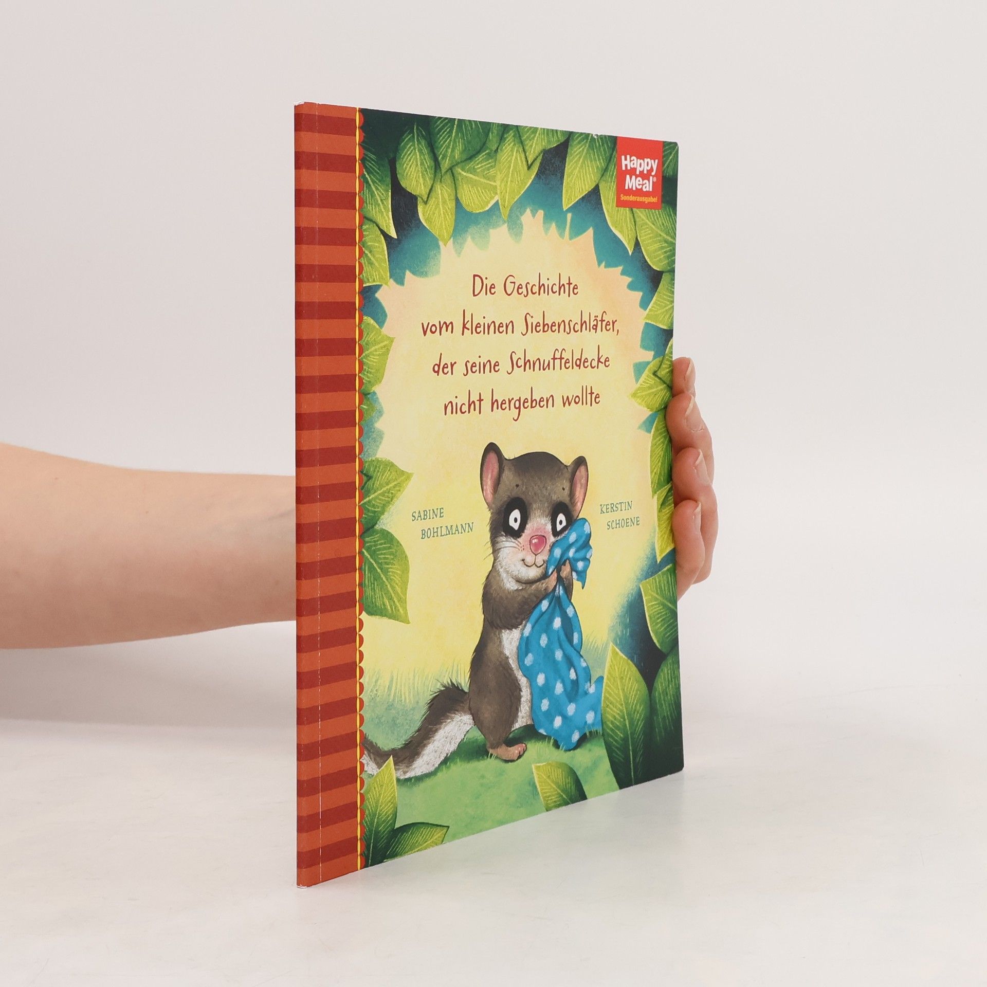 Die Geschichte vom kleinen Siebenschläfer, der seine Schnuffeldecke nicht hergeben wollte