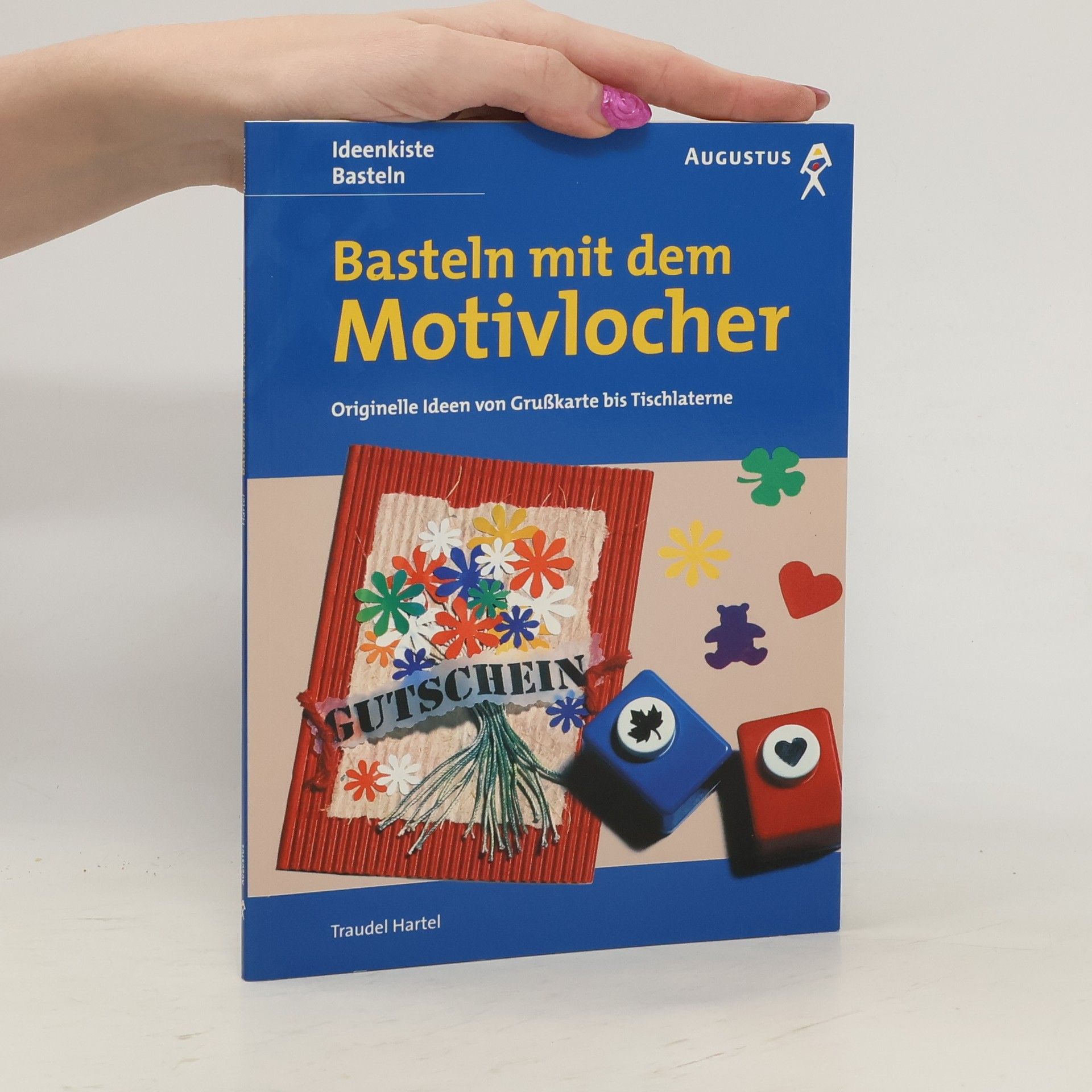 Traudel Hartel Basteln mit dem Motivlocher