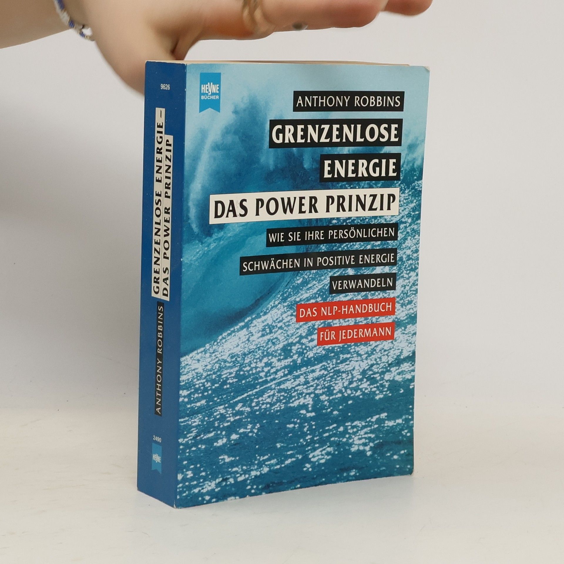 Tony Robbins Grenzenlose Energie. Das Power Prinzip