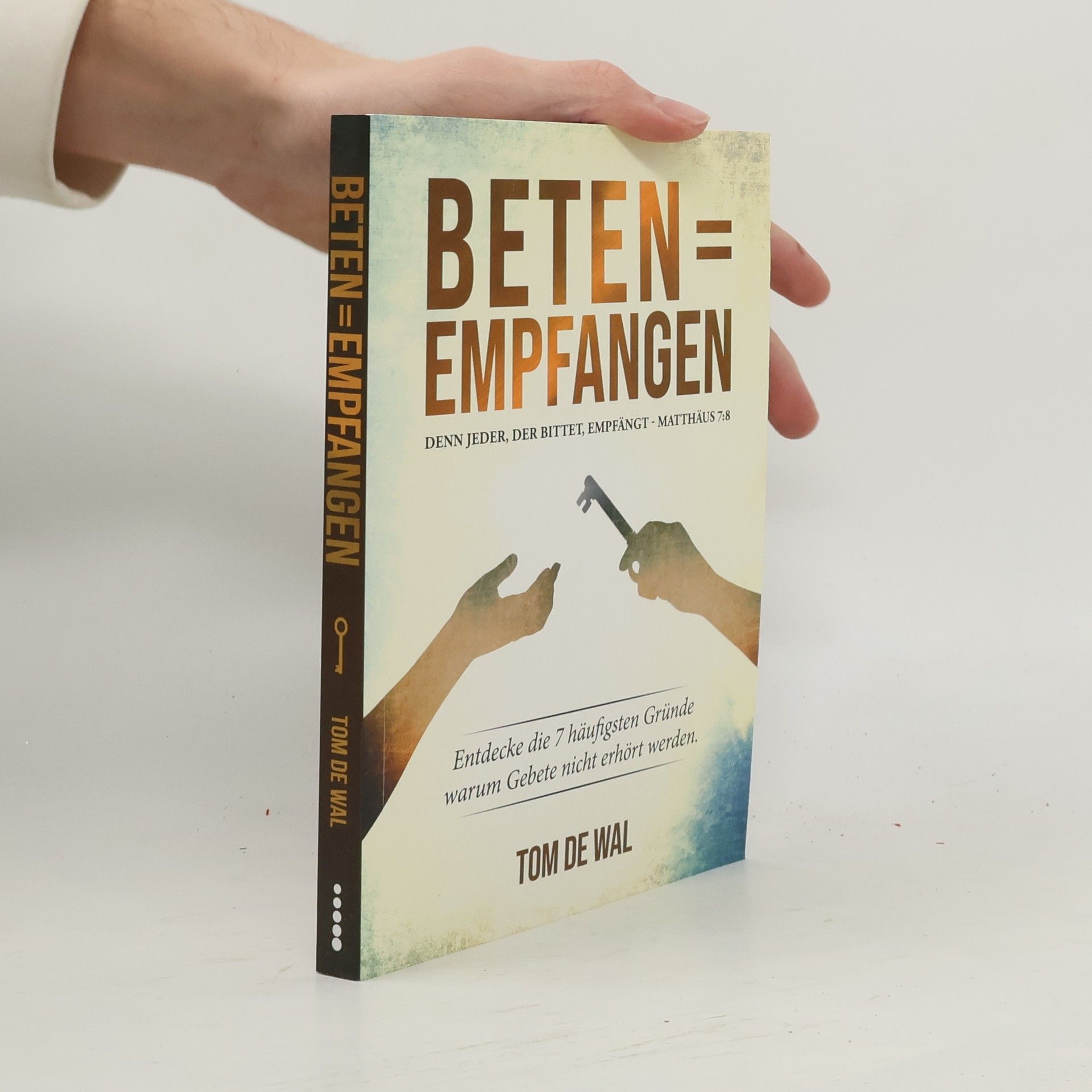 Tom de Wal Beten = Empfangen
