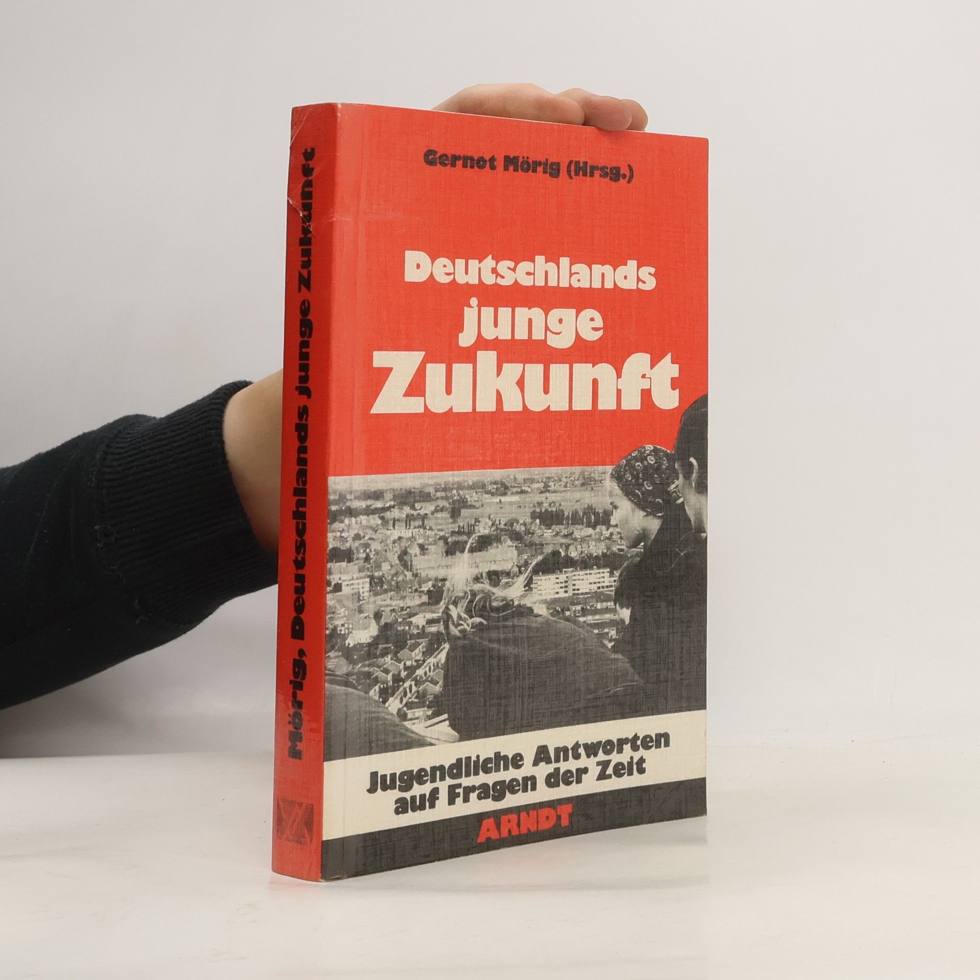 Gernot Mörig Deutschlands junge Zukunft