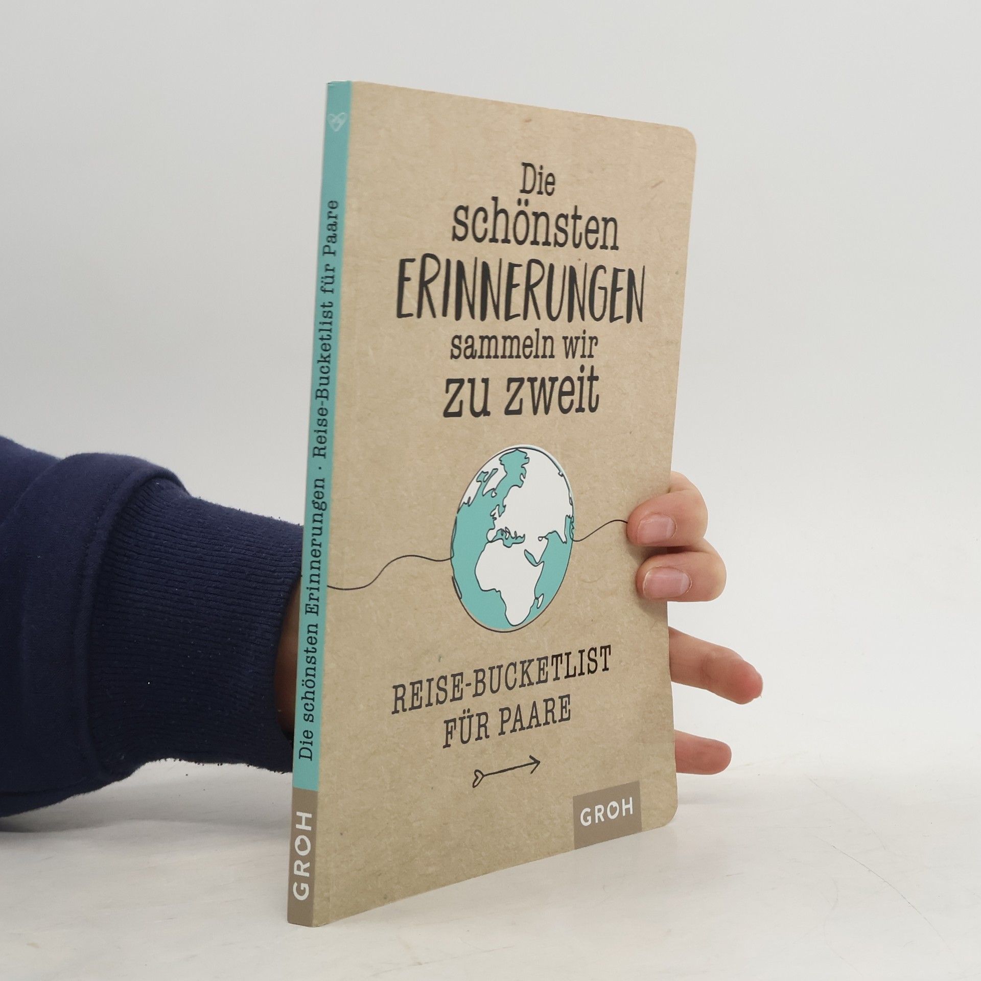 Autorenkollektiv Die schönsten Erinnerungen sammeln wir zu zweit