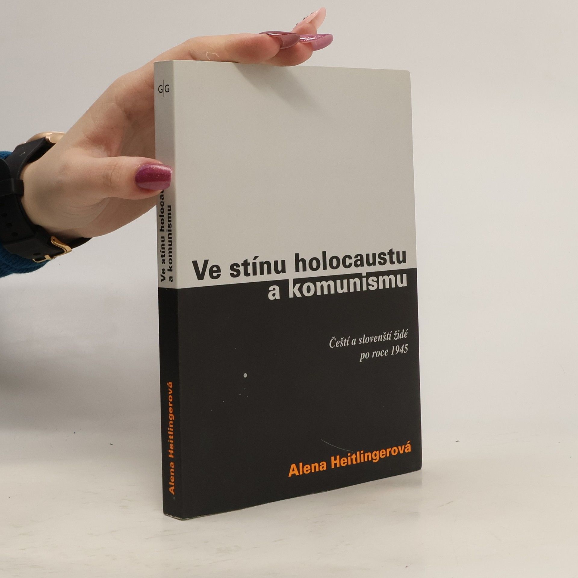 Alena Heitlinger Ve stínu holocaustu a komunismu