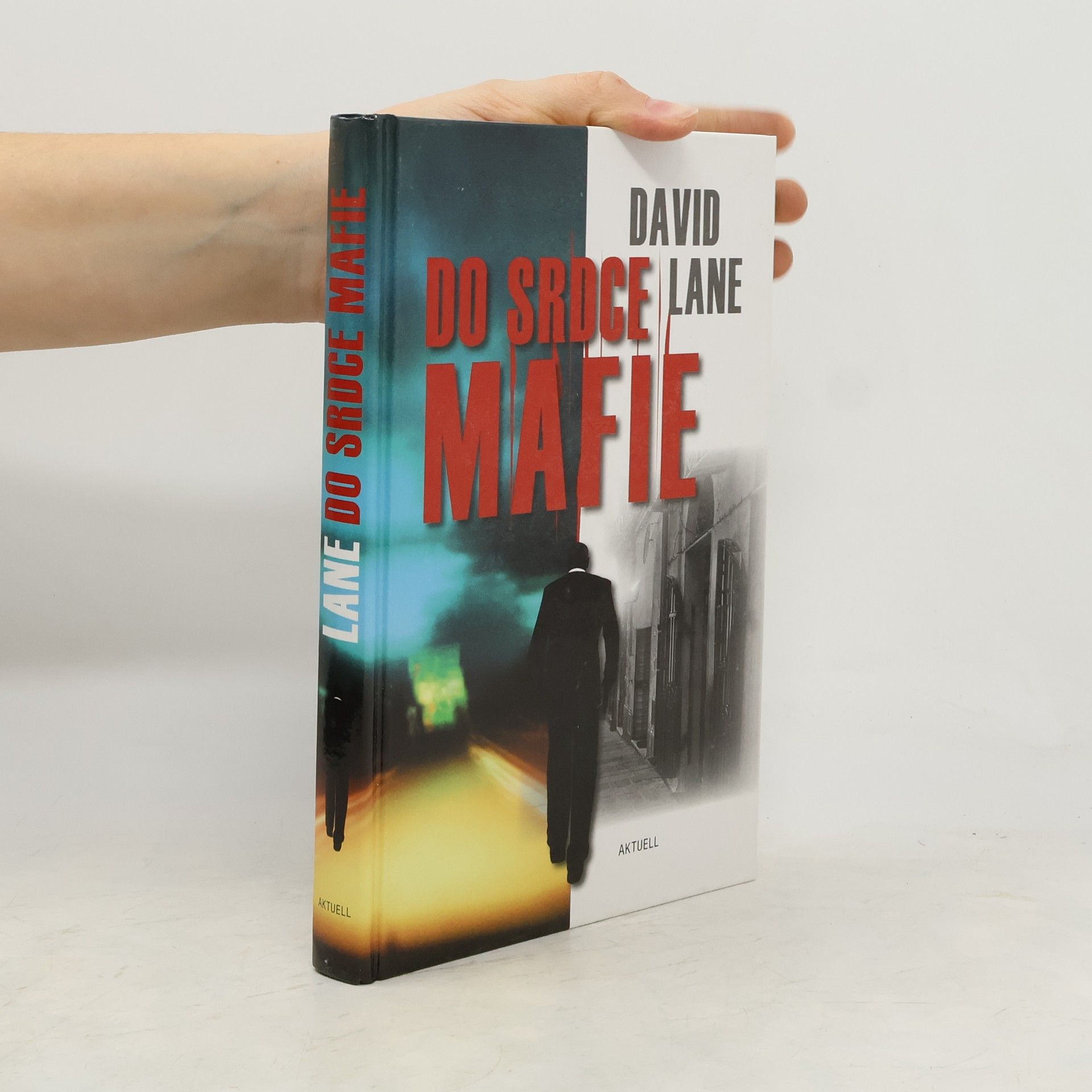 David Lane Do srdce mafie