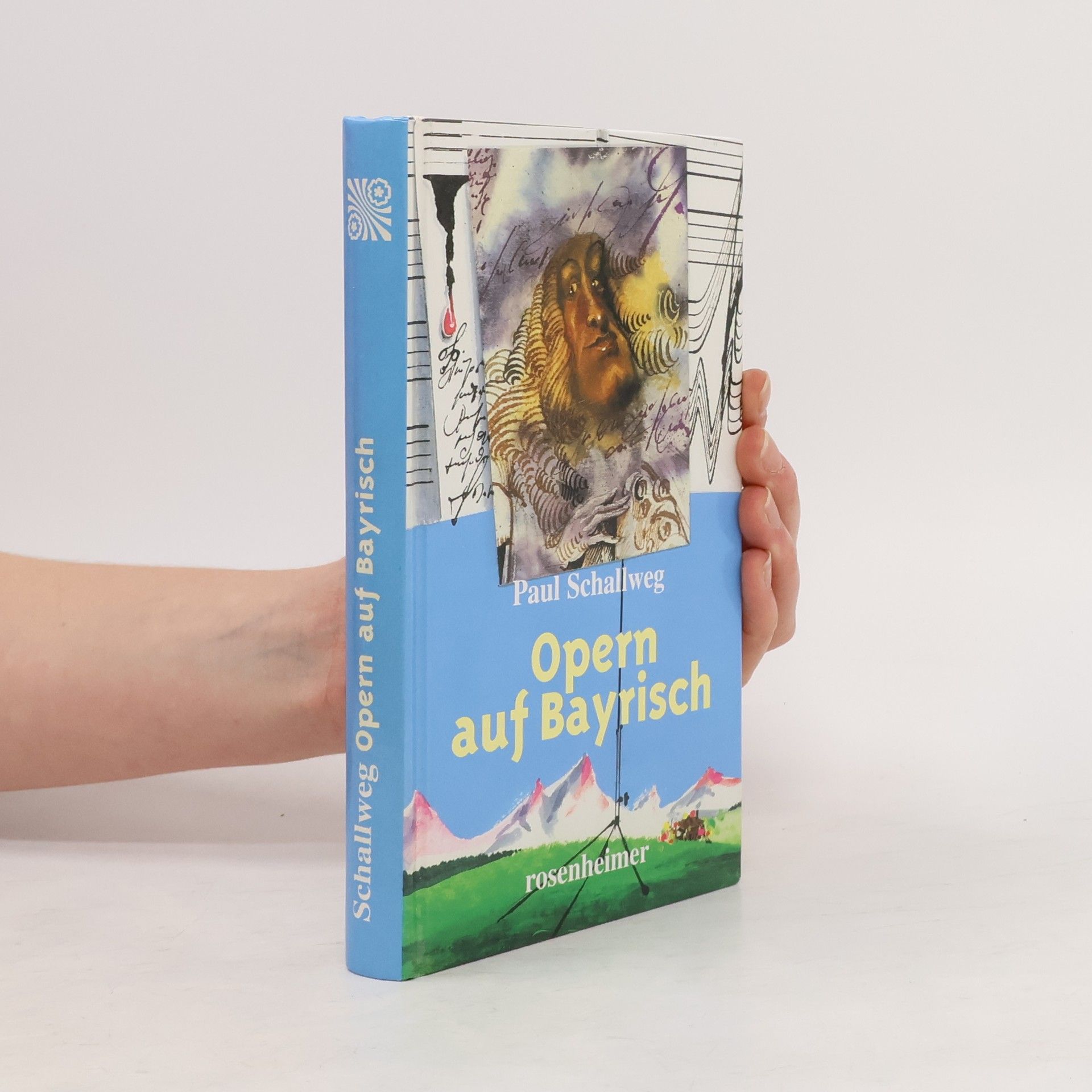 Paul Schallweg Opern auf bayrisch