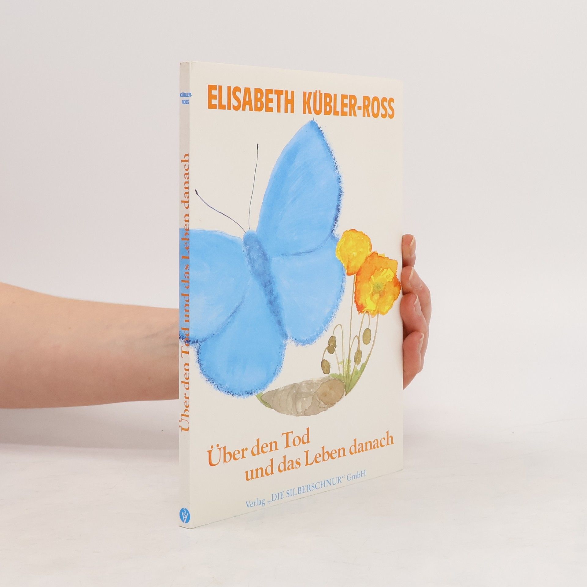 Elisabeth Kübler-Ross Über den Tod und das Leben danach