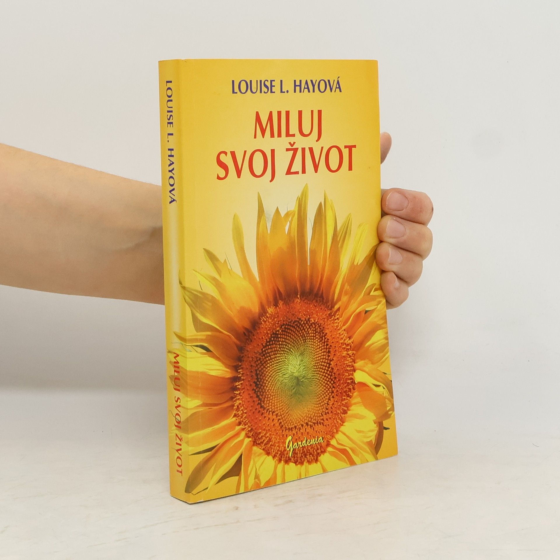 Louise Lynn Hay Miluj svoj život