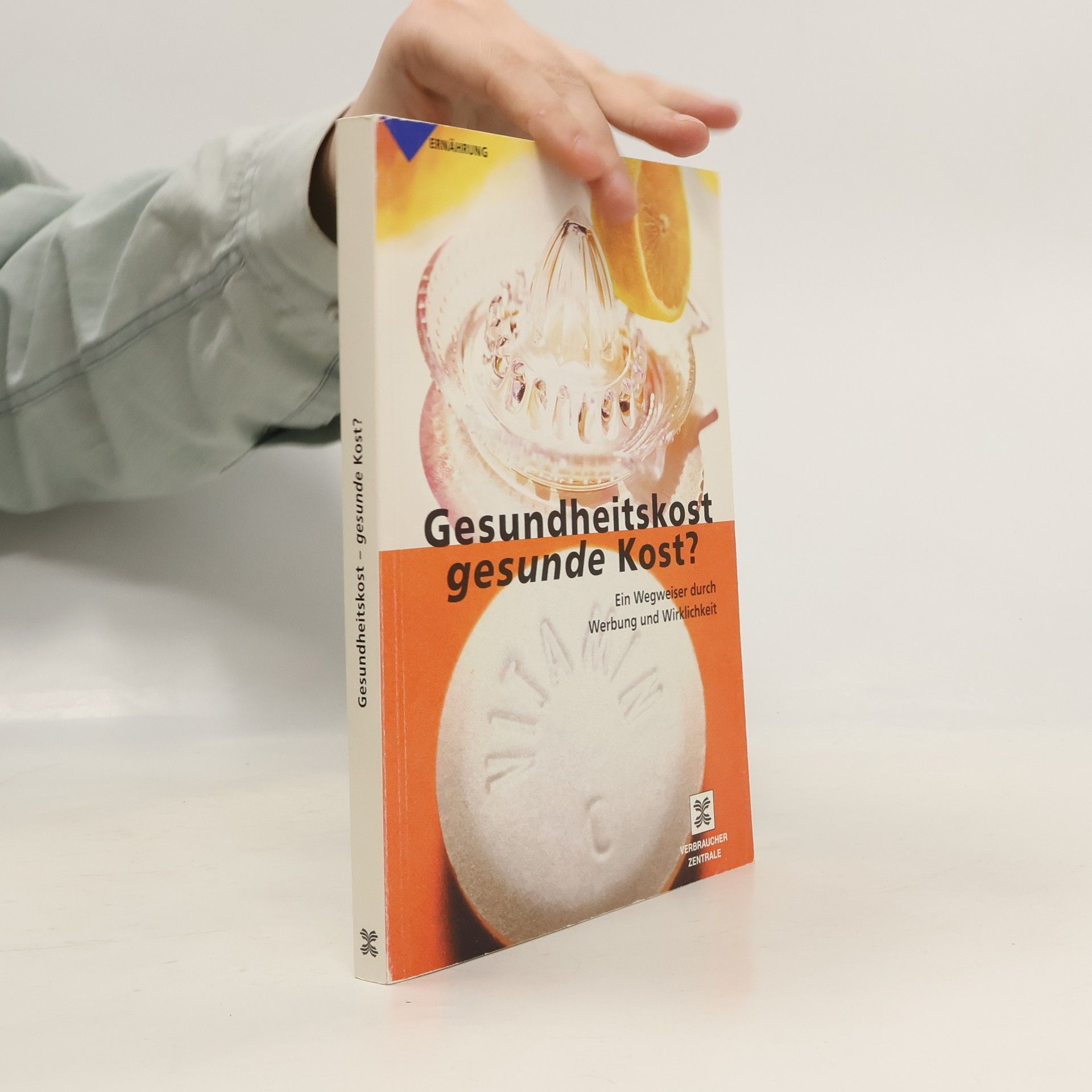 Gesundheitskost - gesunde Kost?