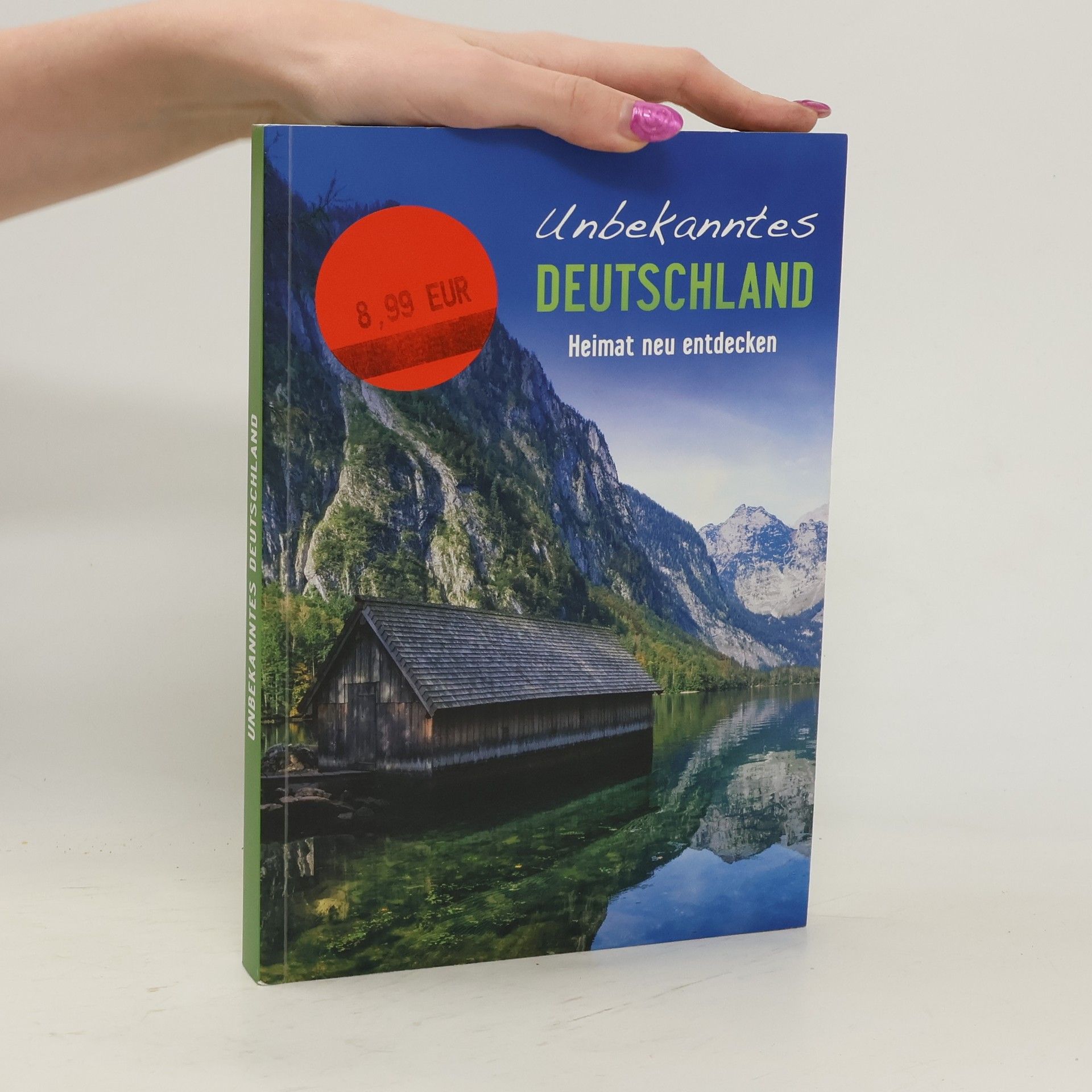 Kolektiv autorů Unbekanntes Deutschland. Heimat neu entdecken