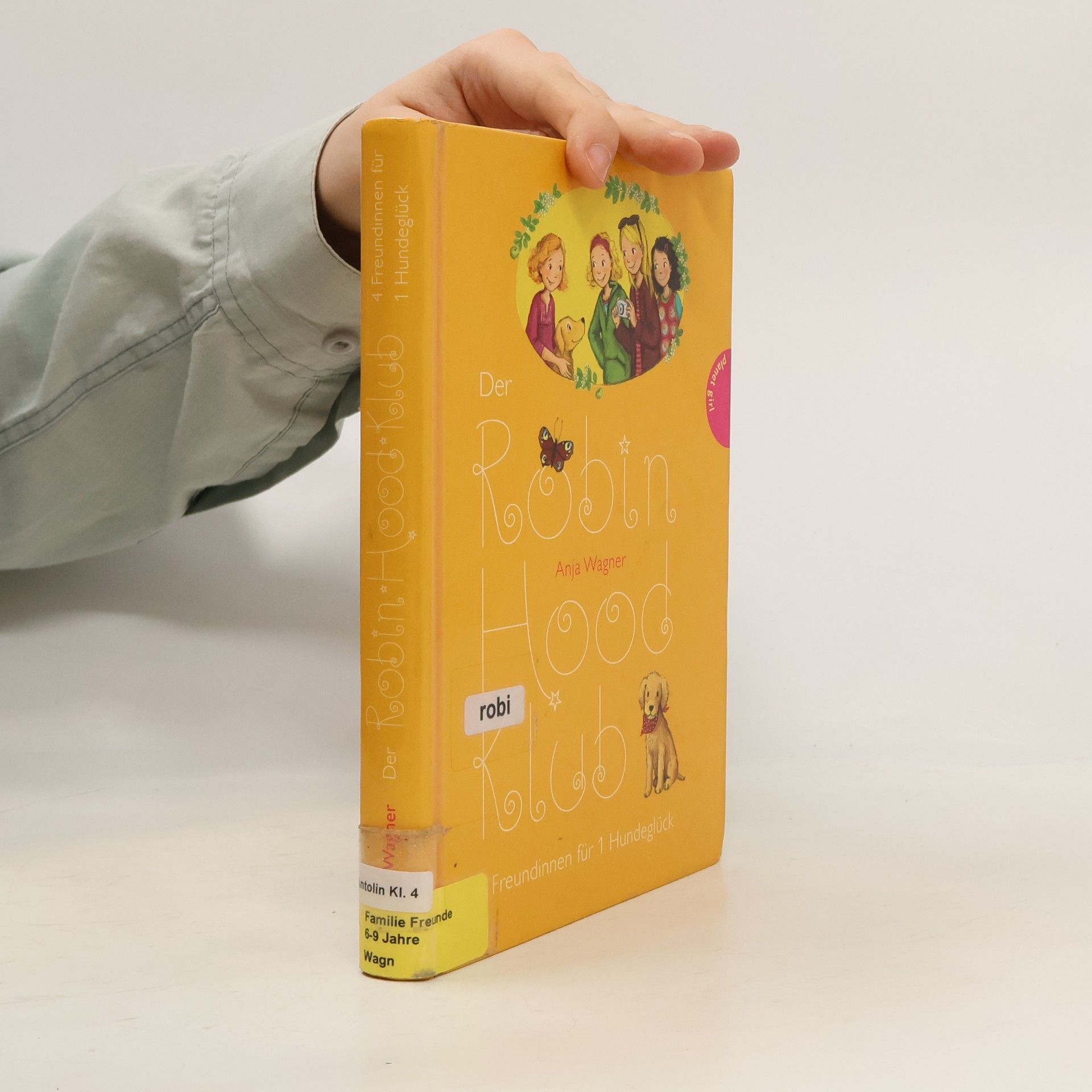 Anja Wagner Der Robin Hood Klub - 4: 4 Freundinnen für 1 Hundeglück