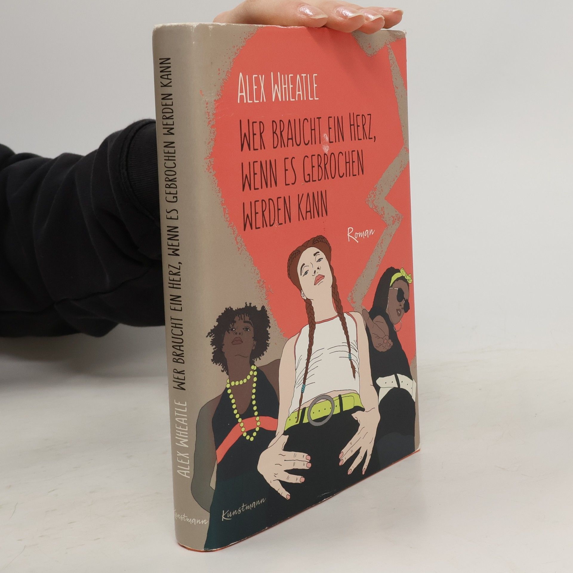 Alex Wheatle Wer braucht ein Herz, wenn es gebrochen werden kann