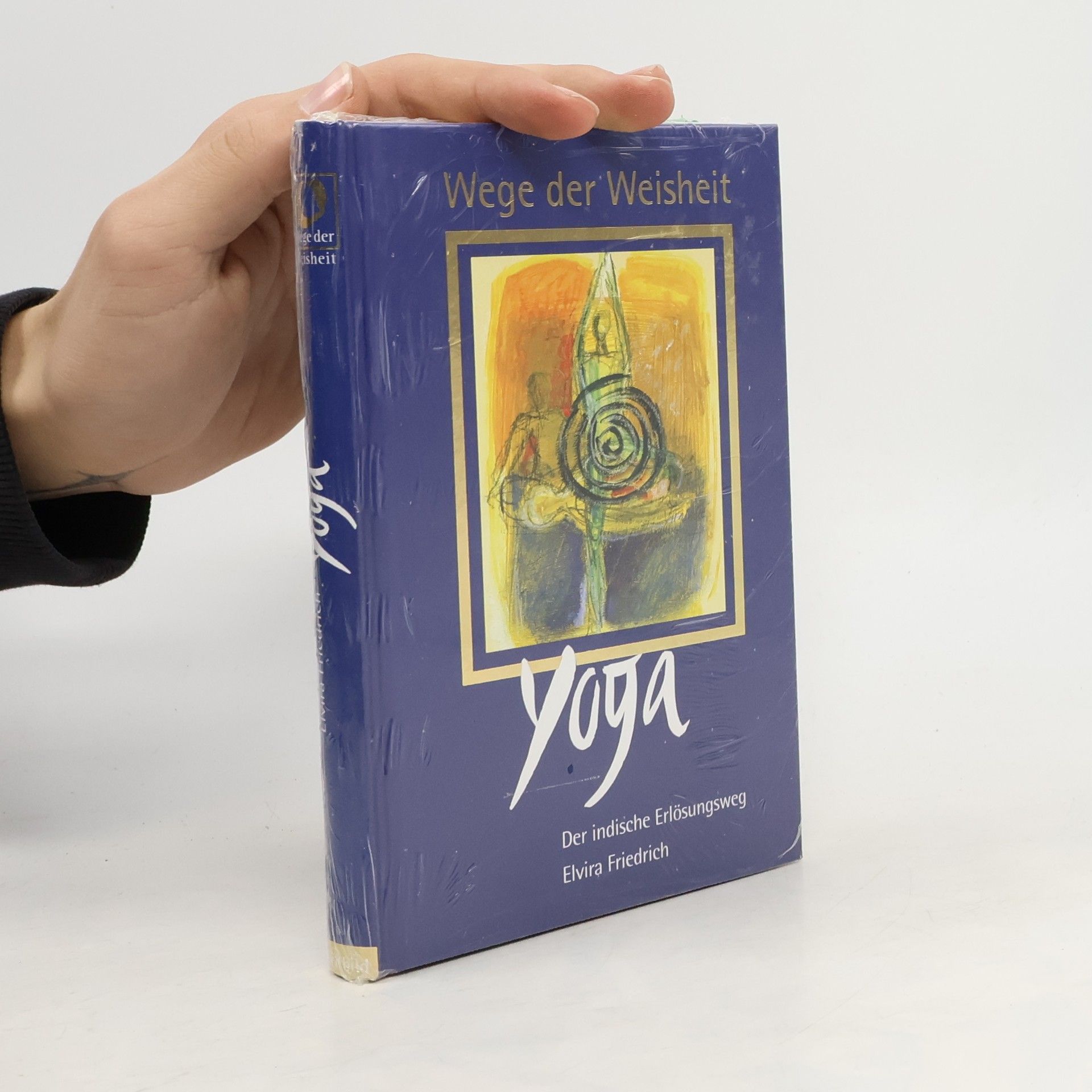 Wege der Weisheit. Yoga