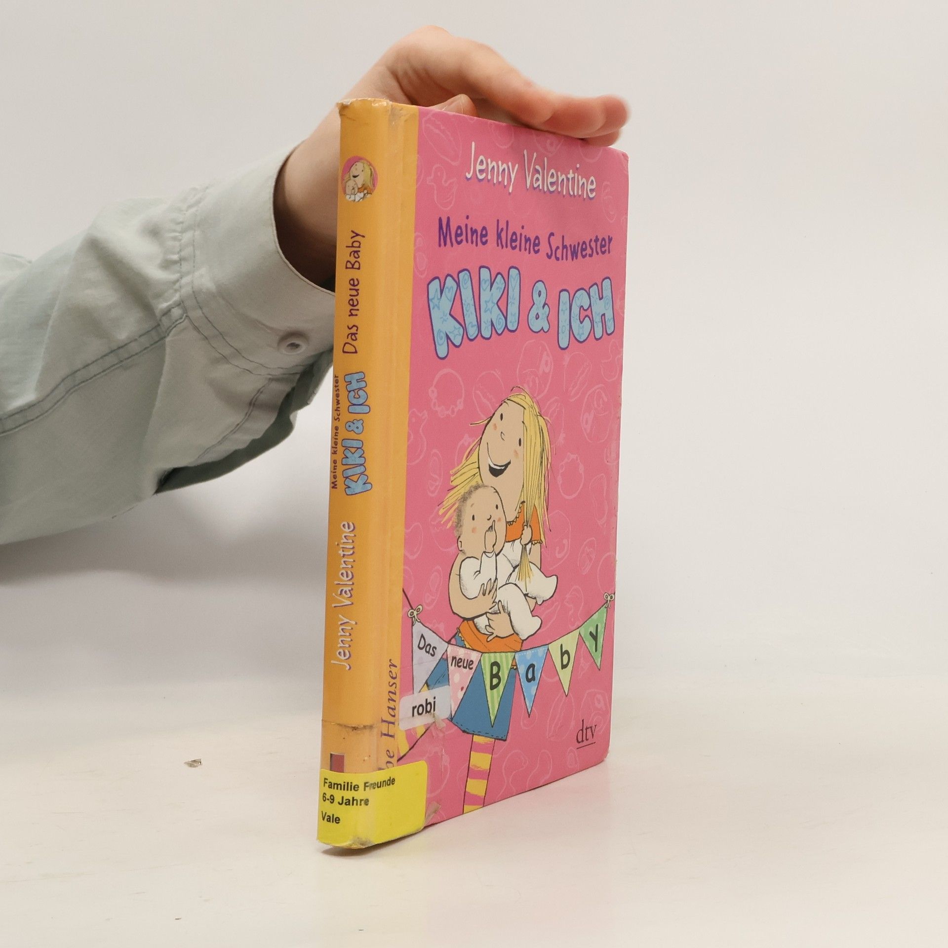 Jenny Valentine Reihe Hanser: Meine kleine Schwester Kiki und ich