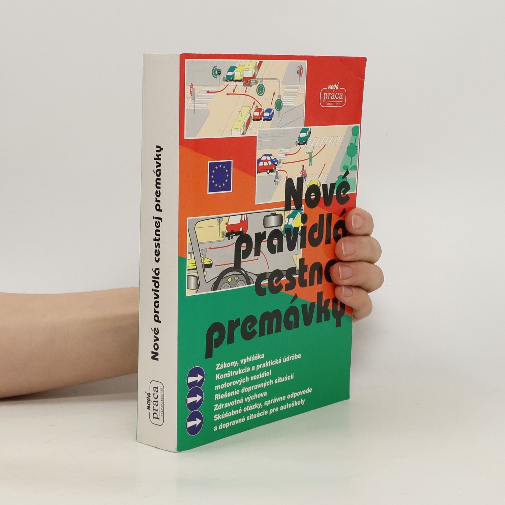 Kolektiv autorů Nové pravidlá cestnej premávky