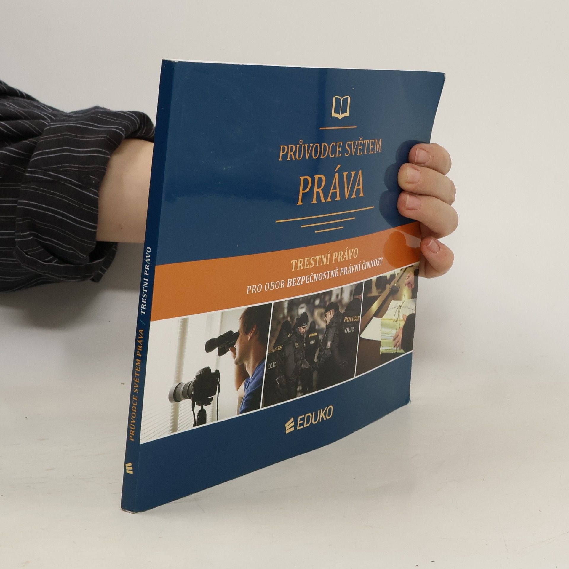 Markéta Brunová Průvodce světem práva. Trestní právo pro obor Bezpečnostně právní činnost