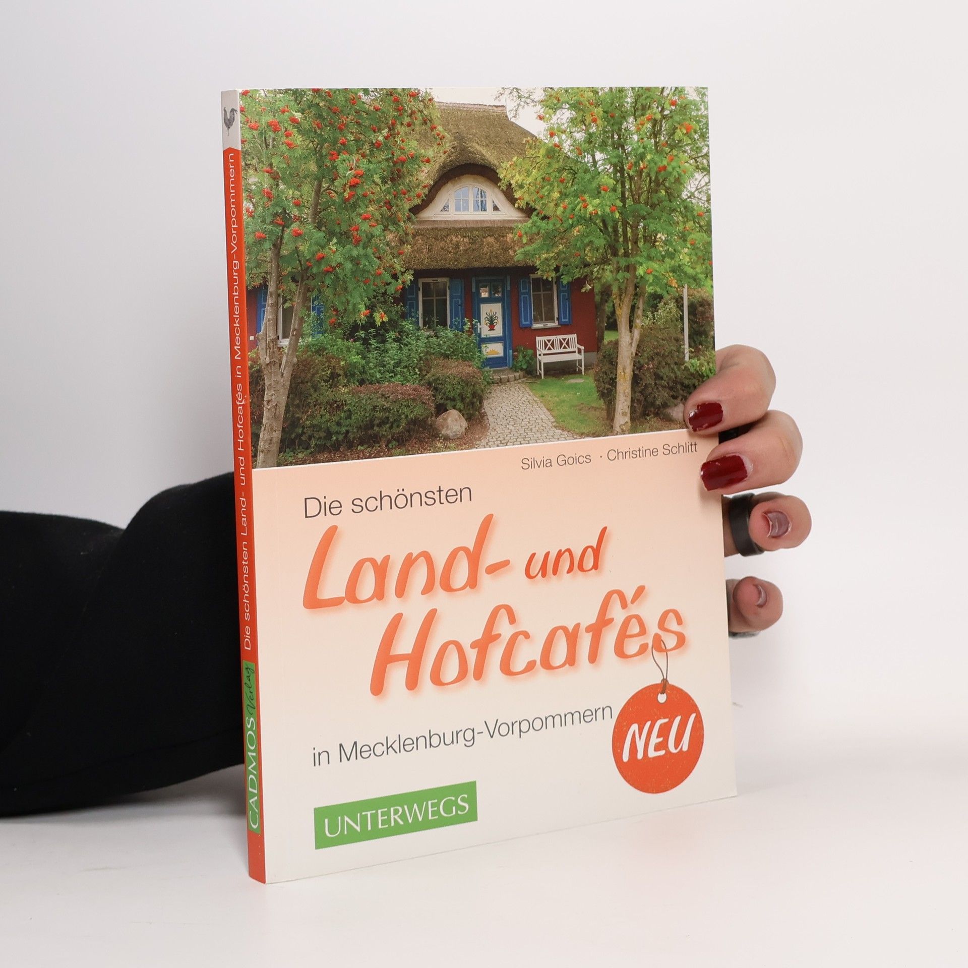 Silvia Goics Die schönsten Land- und Hofcafés in Mecklenburg-Vorpommern