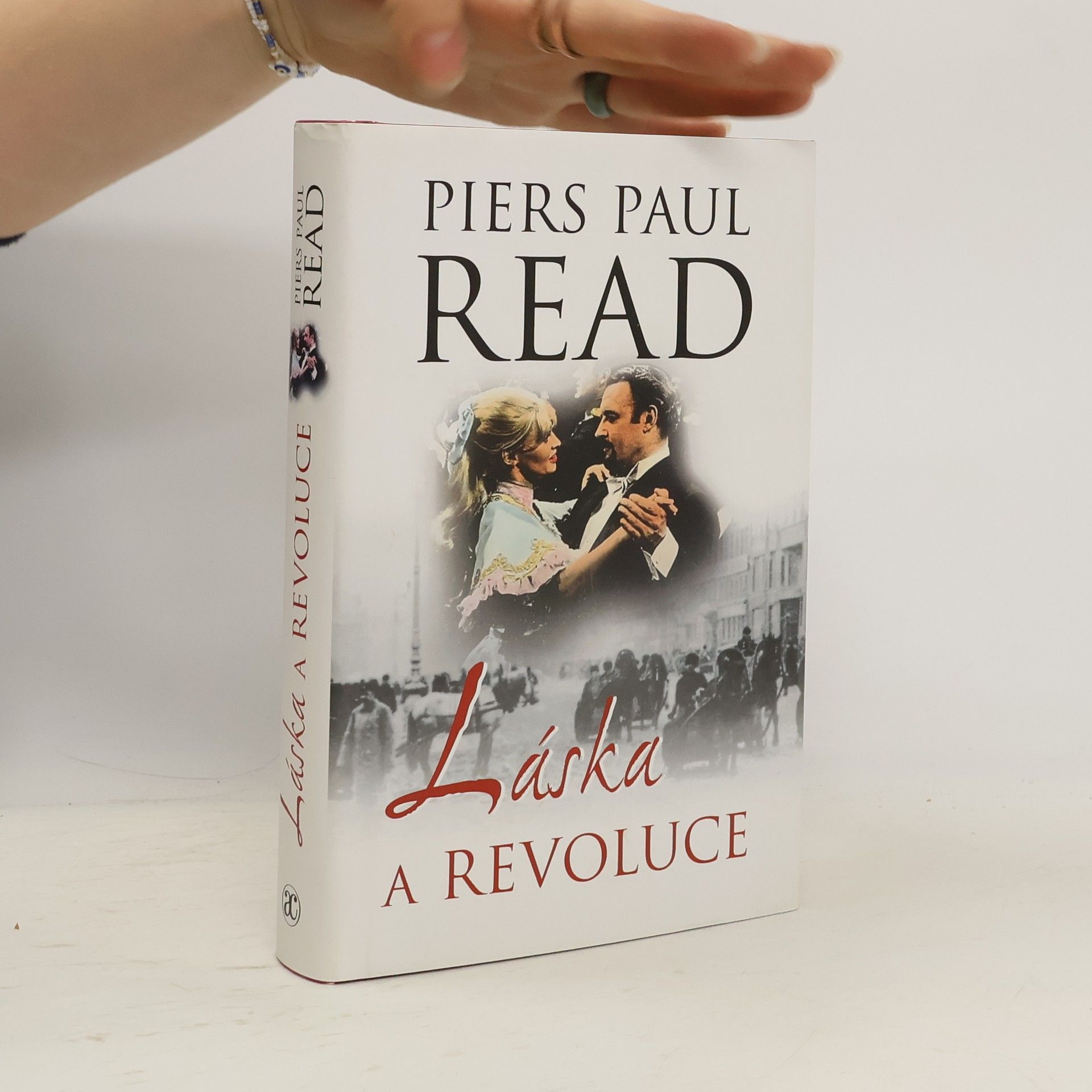 Piers Paul Read Láska a revoluce