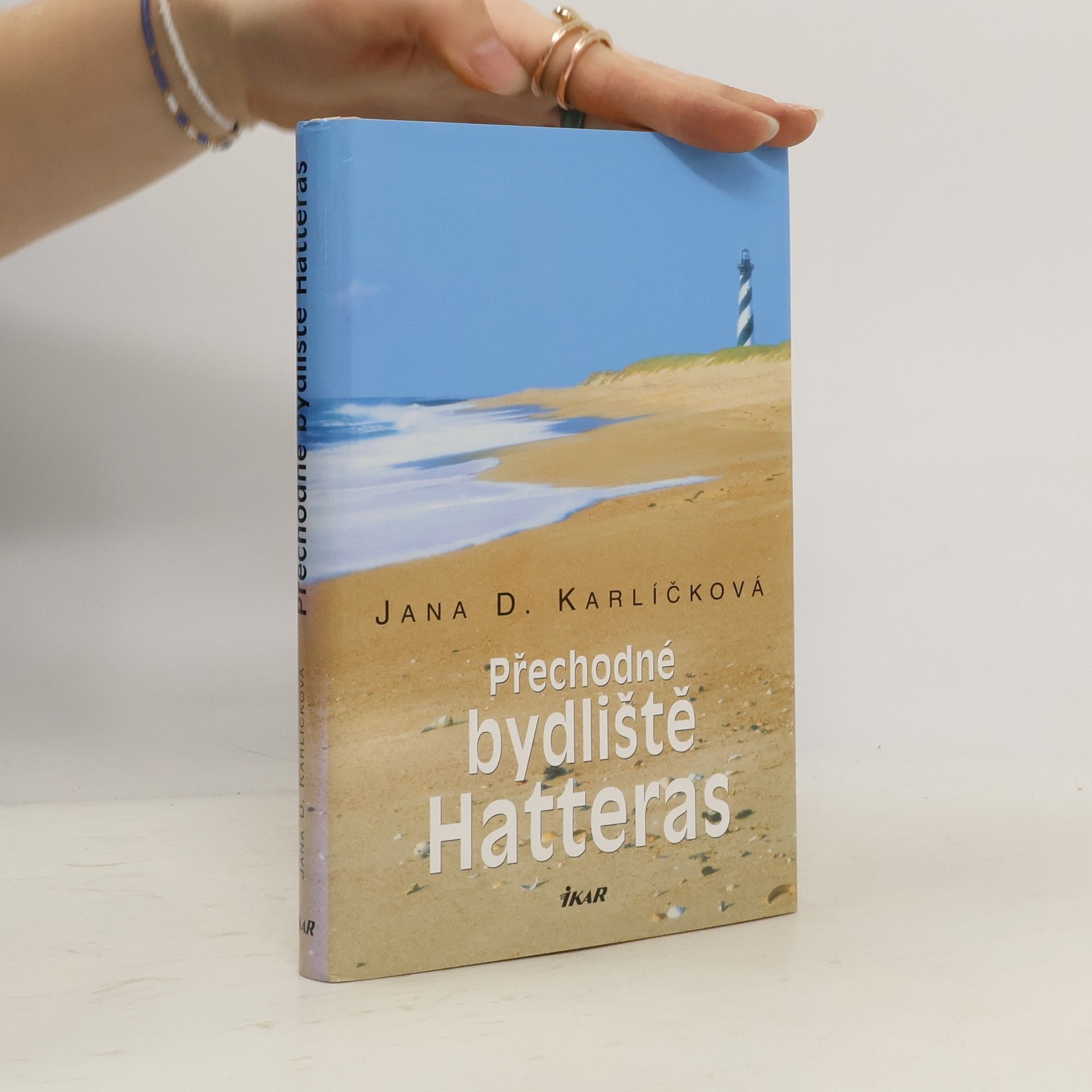 Jana D. Karlíčková Přechodné bydliště Hatteras