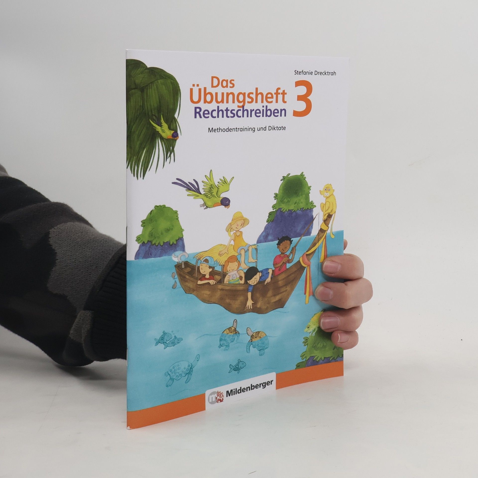 Stefanie Drecktrah Das Übungsheft - Rechtschreiben