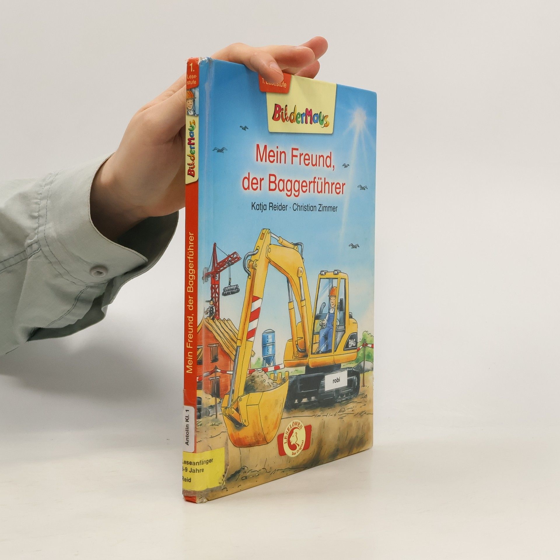 Katja Reider Mein Freund, der Baggerführer
