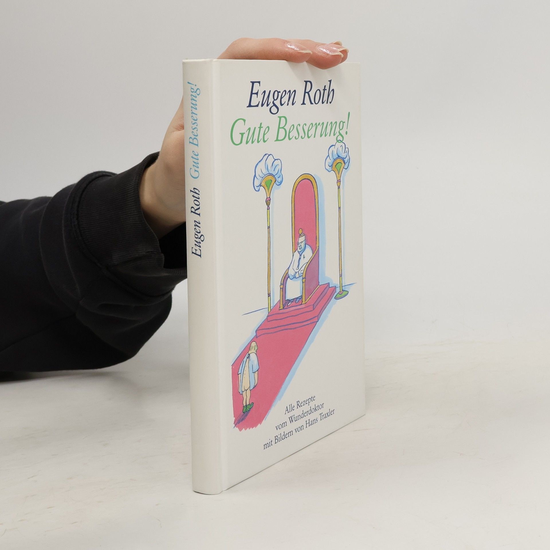 Eugen Roth Gute Besserung!