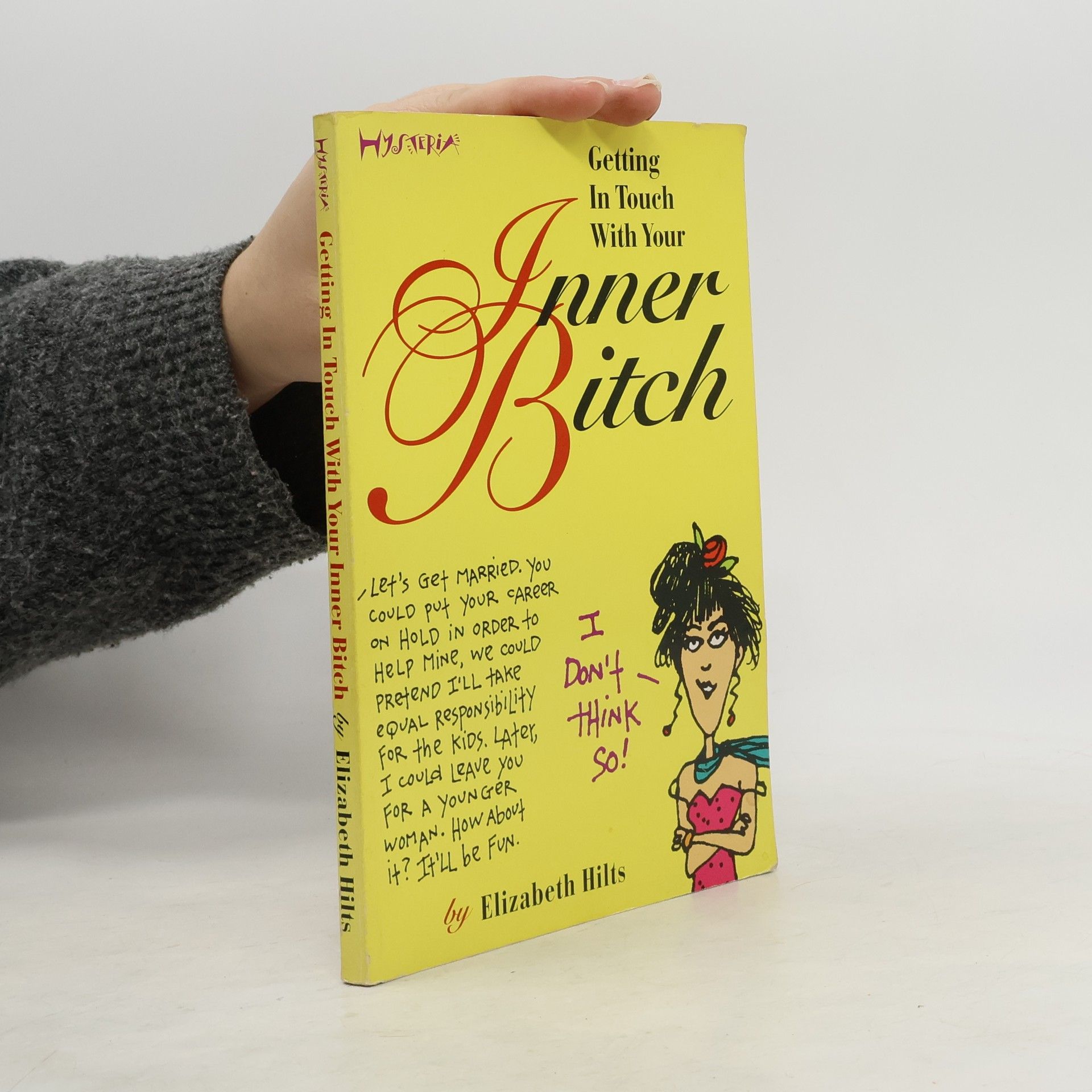 Elizabeth Hilts Getting in Touch with Your Inner Bitch