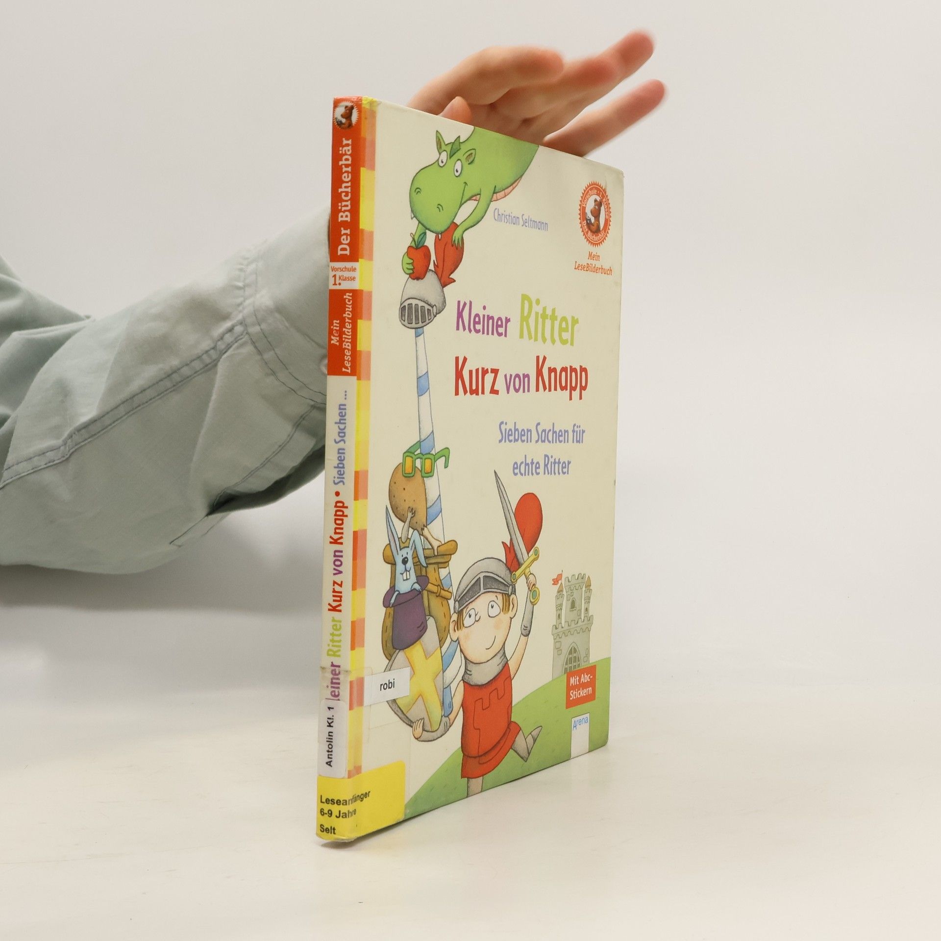 Christian Seltmann Der Bücherbär: Mein LeseBilderbuch: Kleiner Ritter Kurz von Knapp - Sieben Sachen für echte Ritter