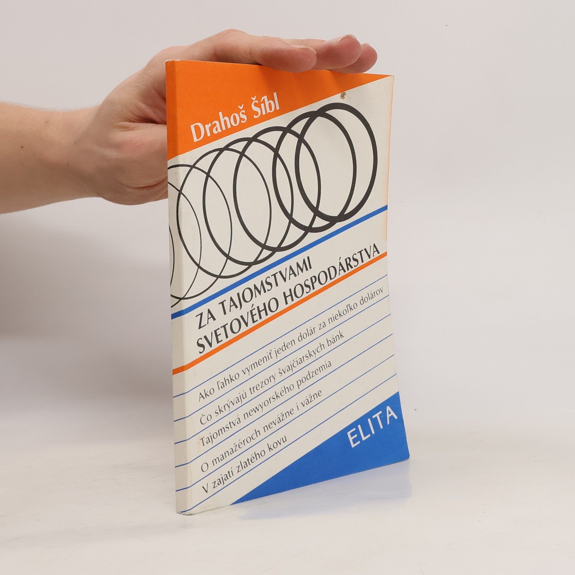 Drahoš Šíbl Za tajomstvami svetového hospodárstva