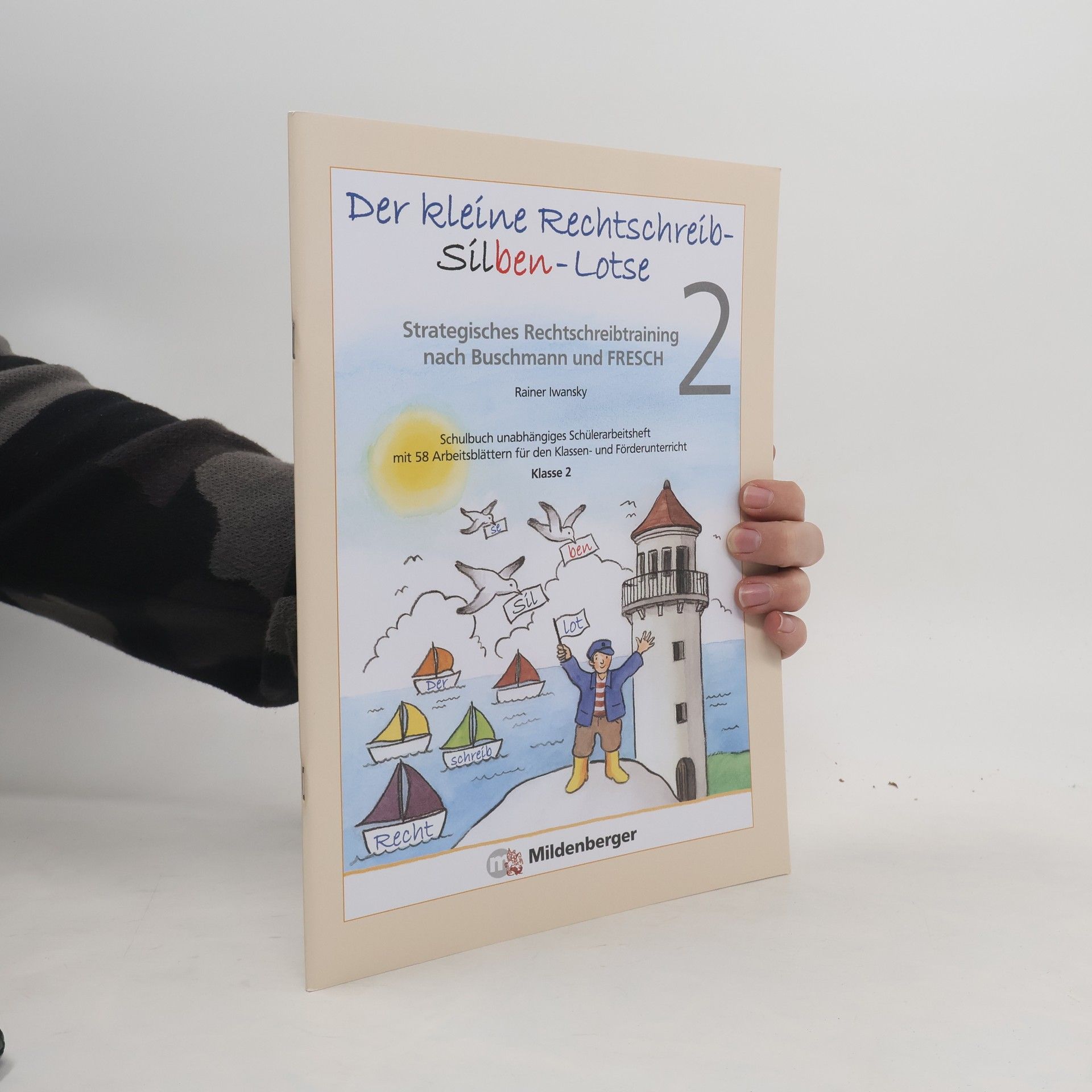 Rainer Iwansky Der kleine Rechtschreib-Silben-Lotse, Klasse 2