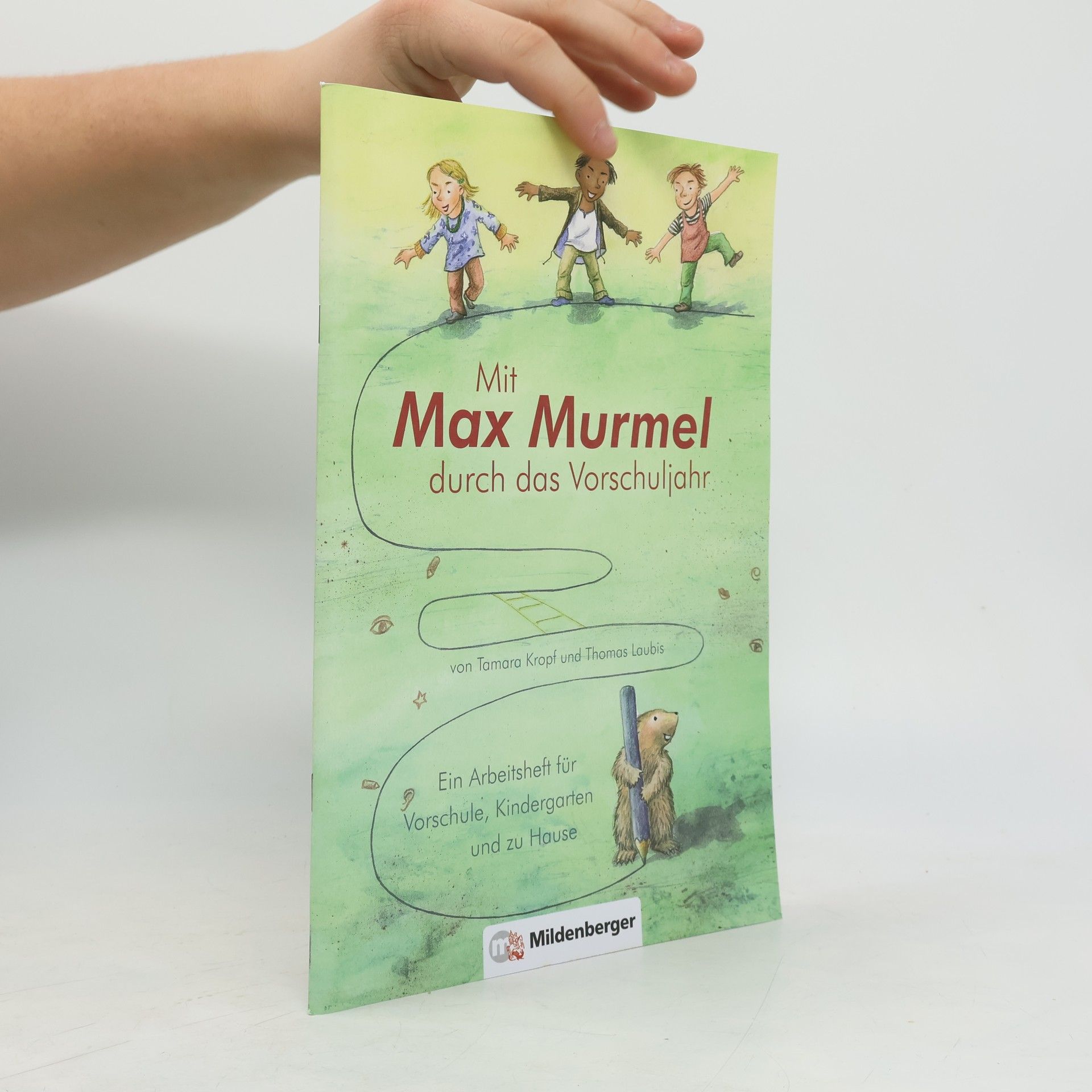 Tamara Kropf Mit Max Murmel durch das Vorschuljahr