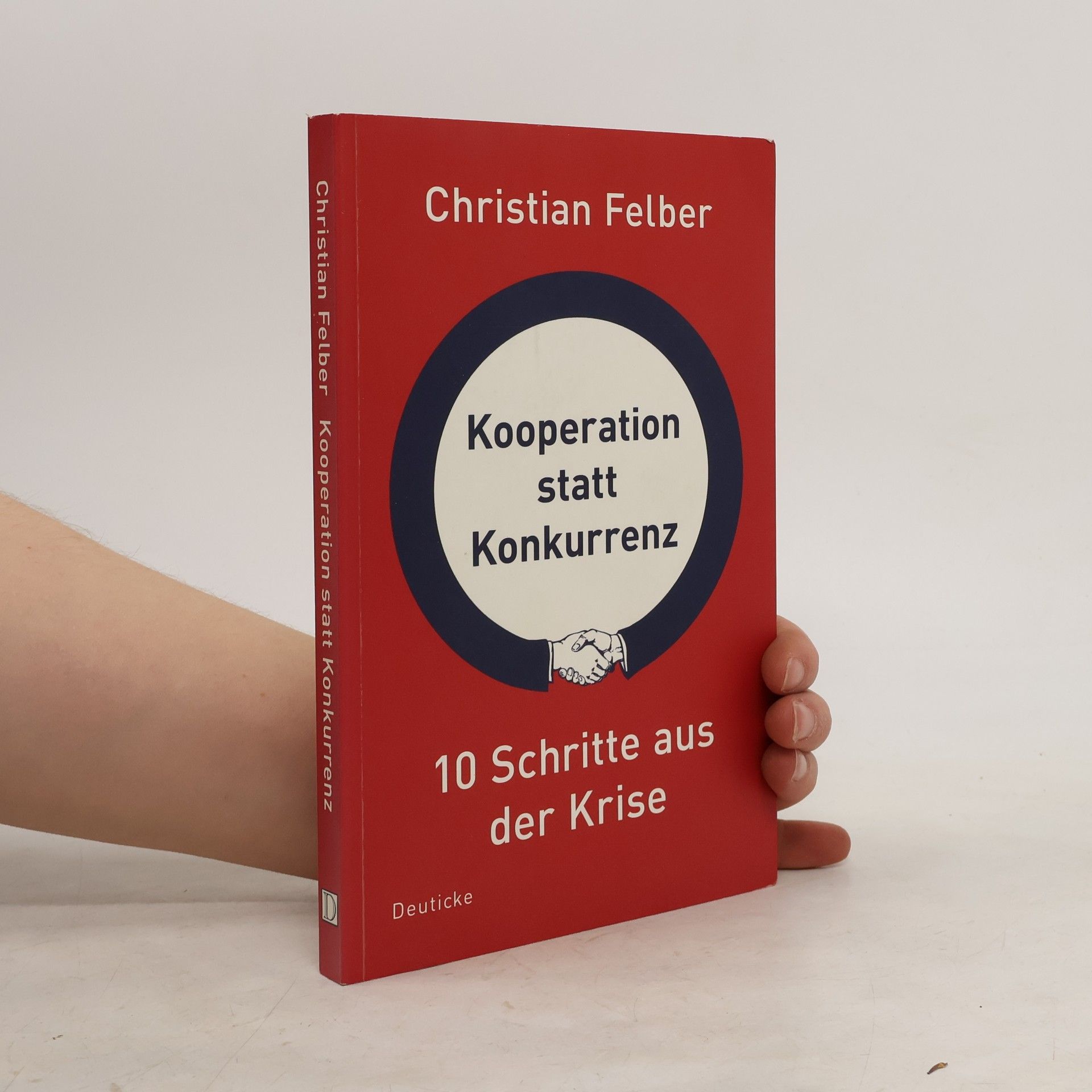 Christian Felber Kooperation statt Konkurrenz