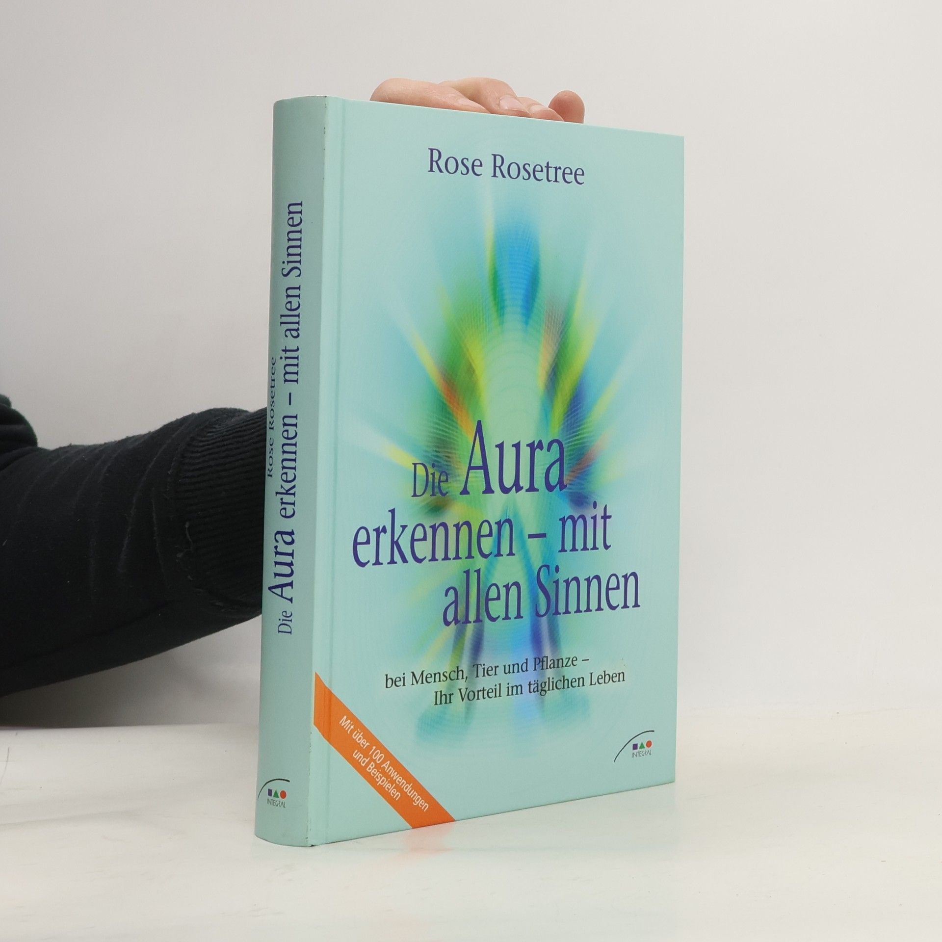 Die Aura erkennen - mit allen Sinnen