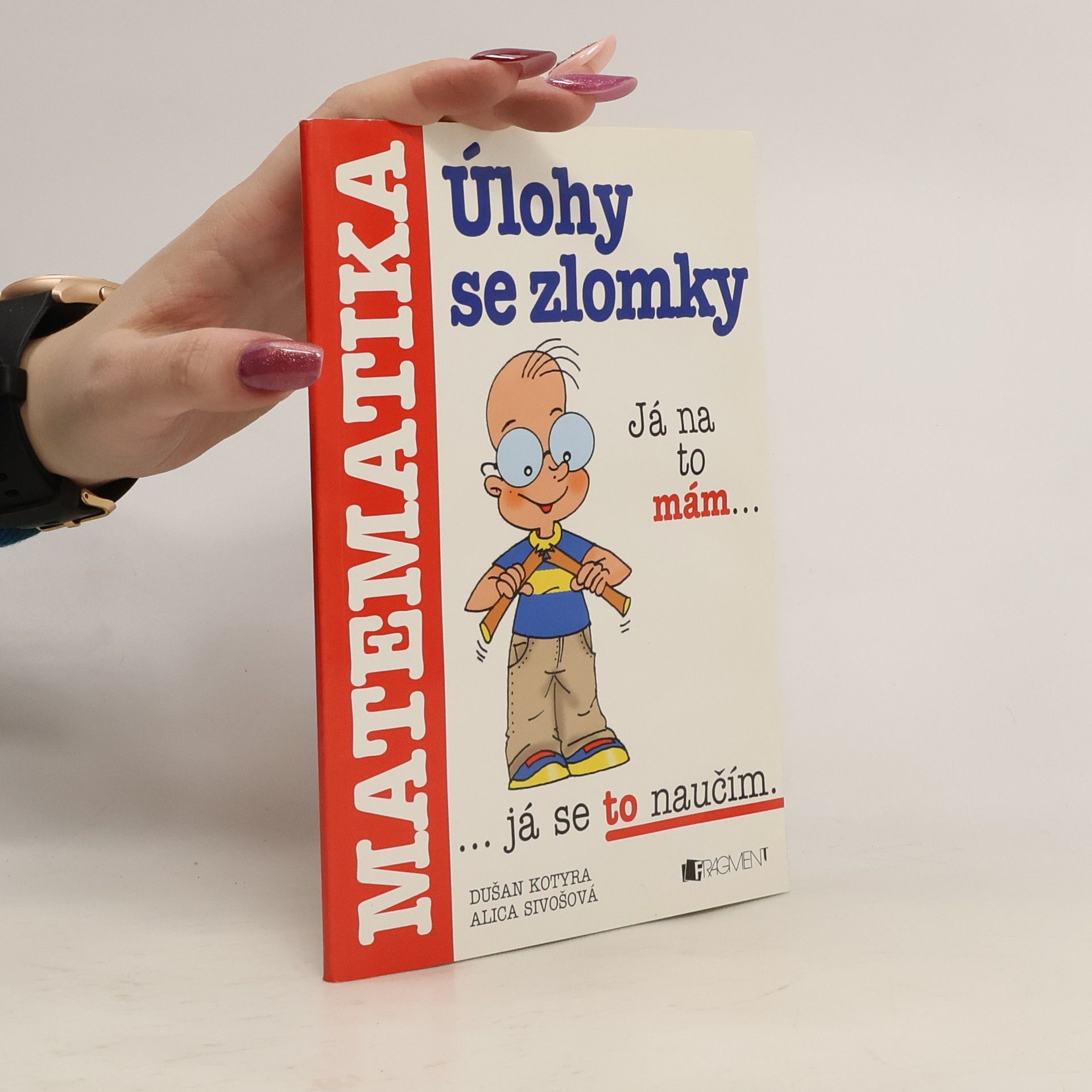 Dušan Kotyra Úlohy se zlomky