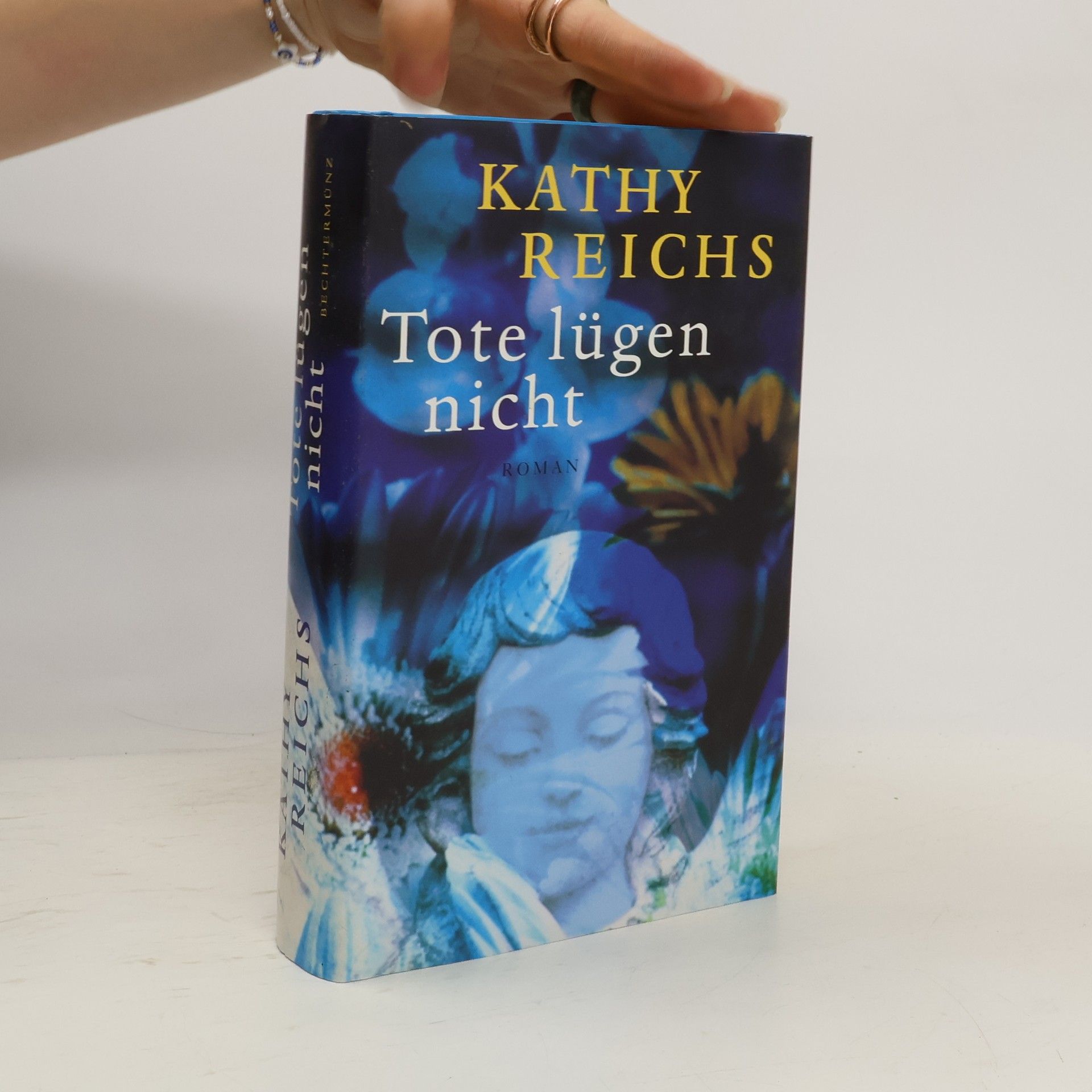 Kathy Reichs Tote lügen nicht