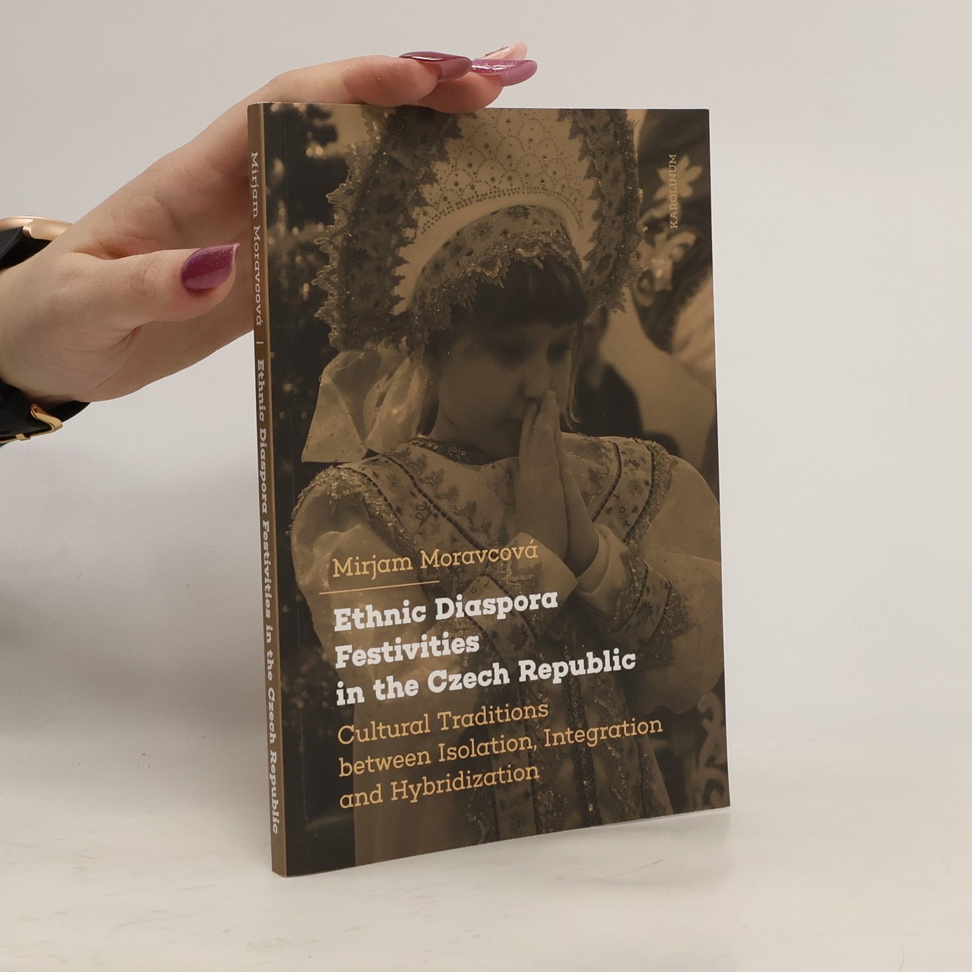 Mirjam Moravcová Ethnic Diaspora Festivities in the Czech Republic