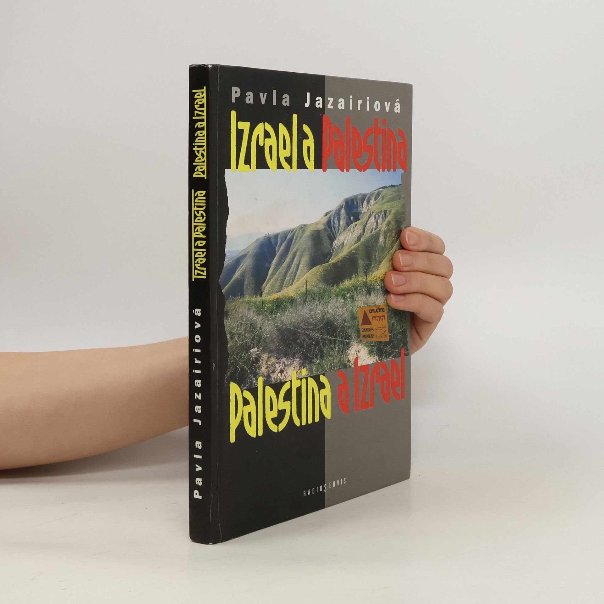Izrael a Palestina. Palestina a Izrael