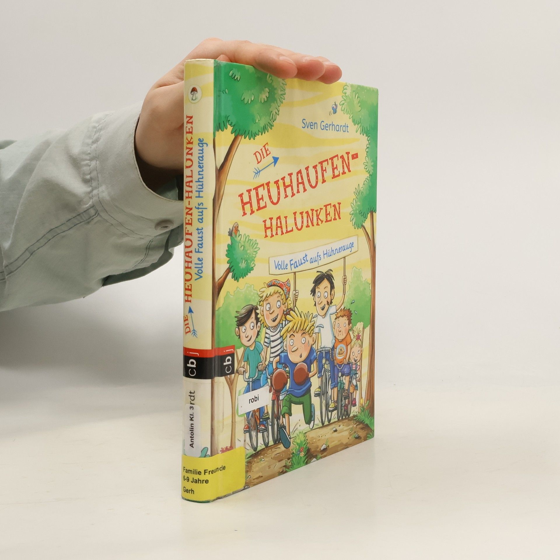 Sven Gerhardt Die Heuhaufen-Halunken - volle Faust aufs Hühnerauge