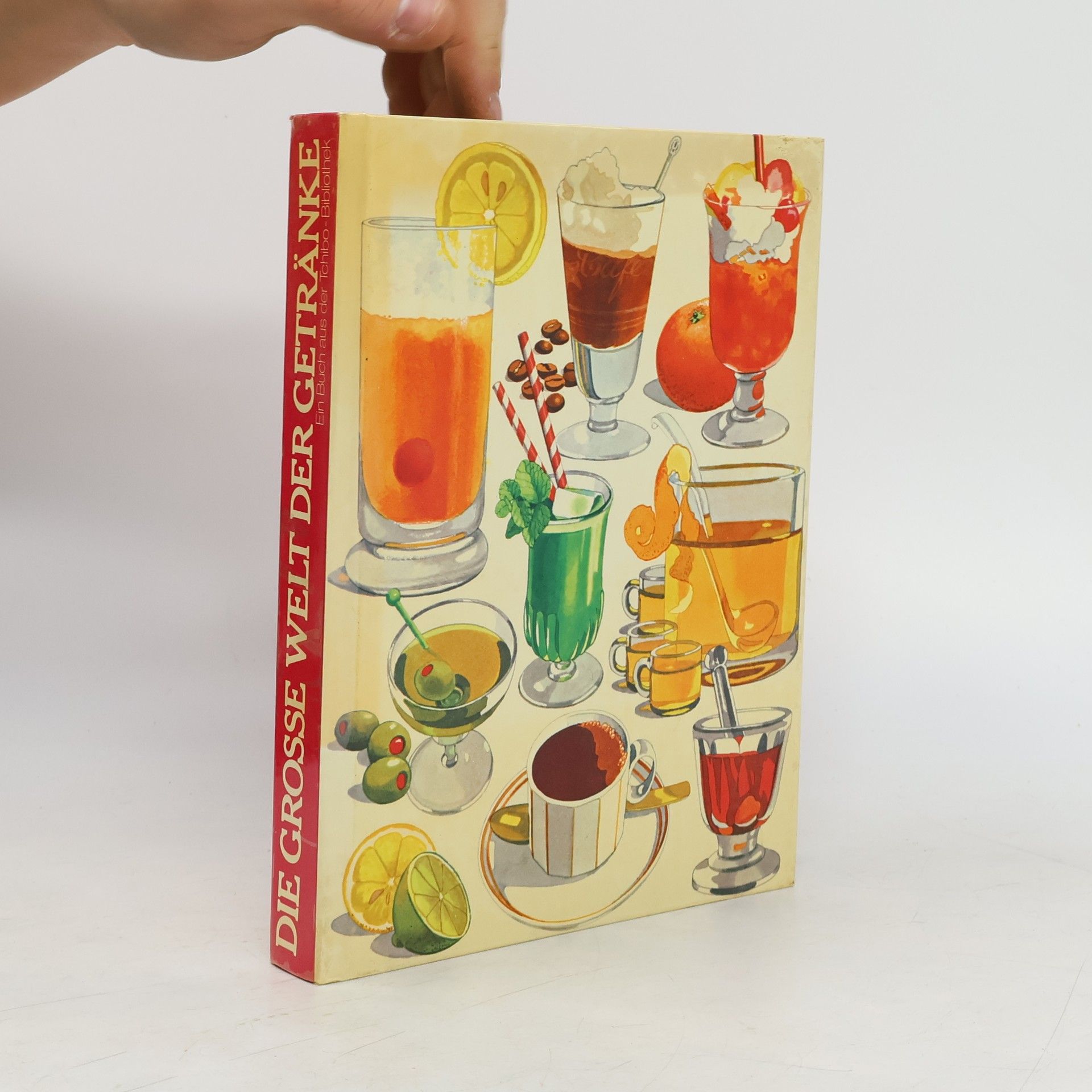 Autorenkollektiv Die Grosse Welt der Getränke