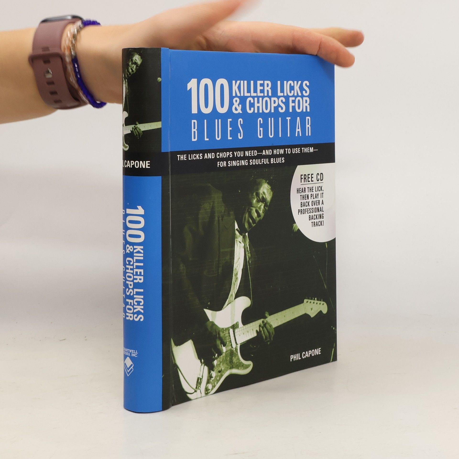 Phil Capone 100 Killer Licks and Chops for Blues Guitar