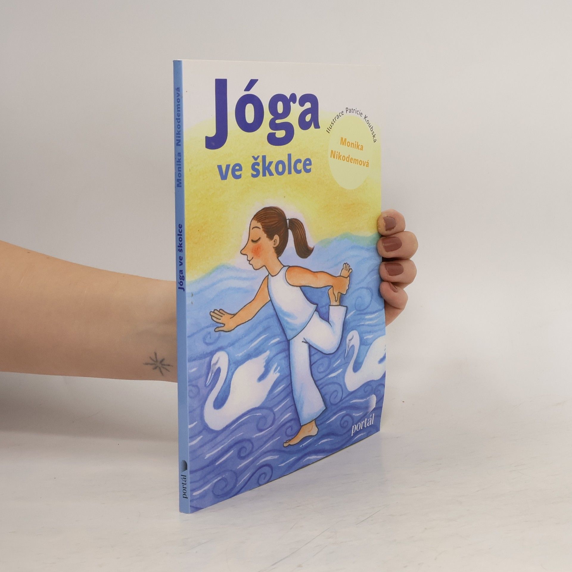 Jóga ve školce. Pohybové hry a aktivity inspirované jógou pro předškolní děti